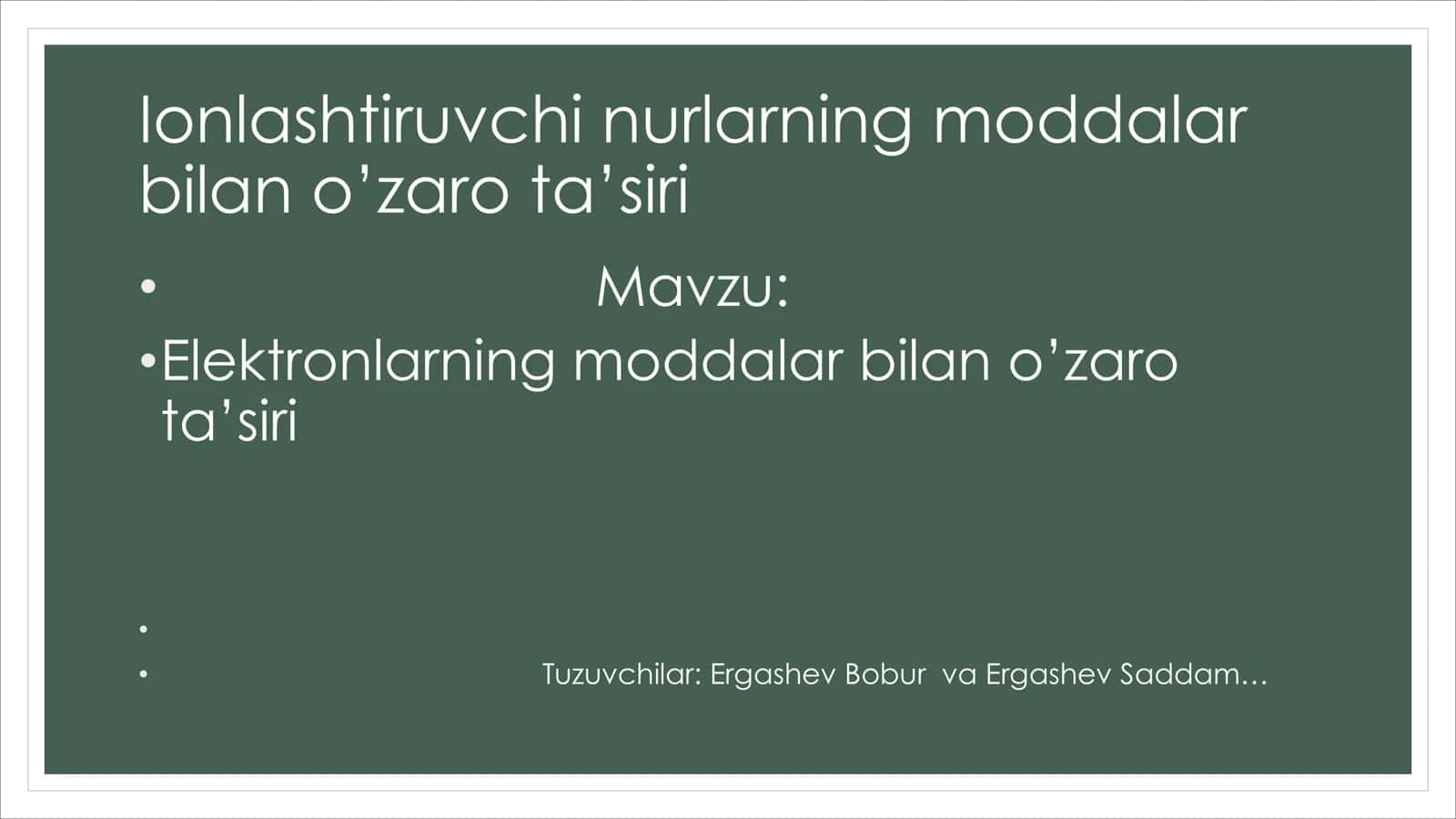 Ionlashtiruvchi nurlarning moddalar bilan o’zaro ta’siri