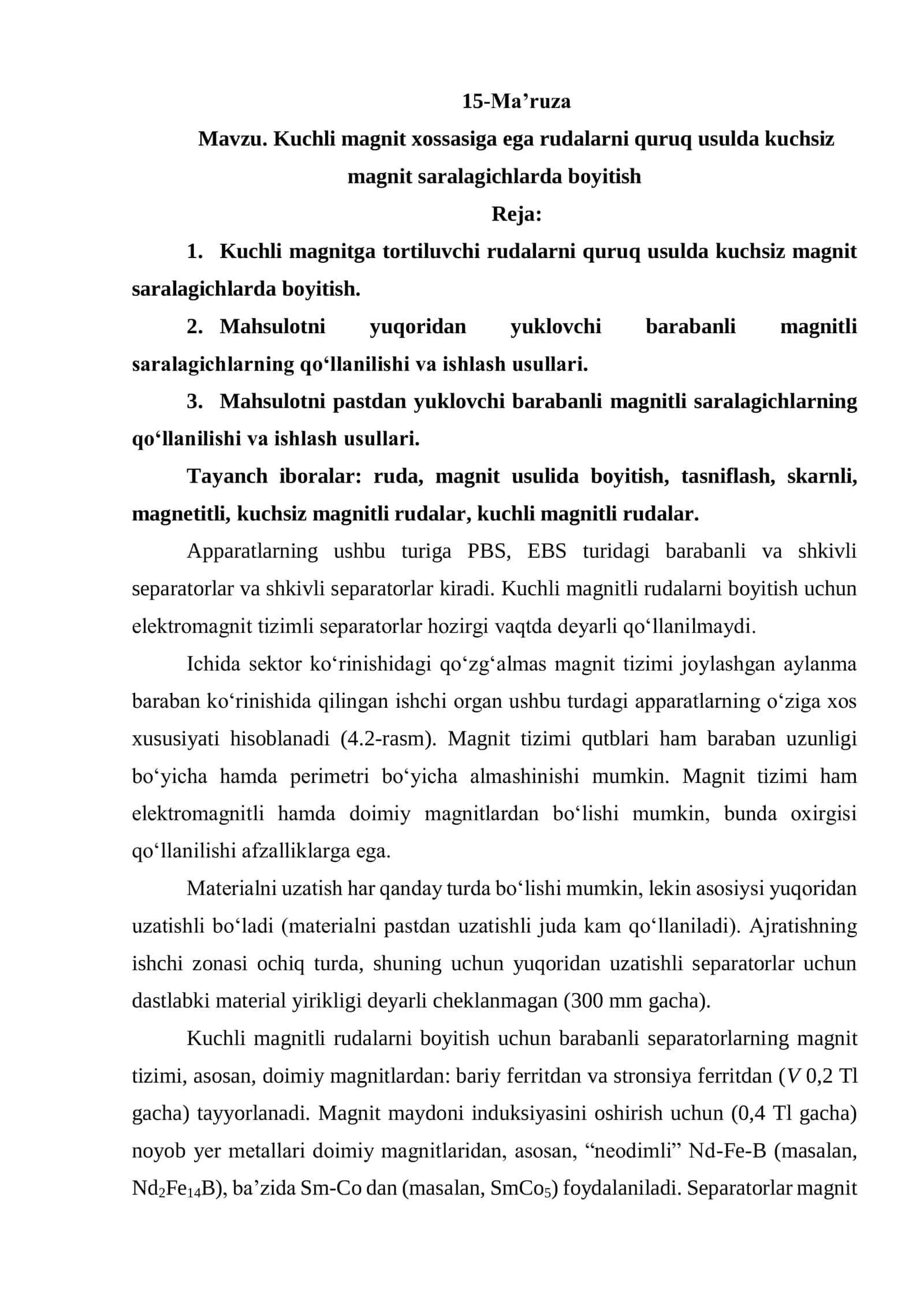 Kuchli magnit xossasiga ega rudalarni quruq usulda kuchsiz magnit saralagichlarda boyitish