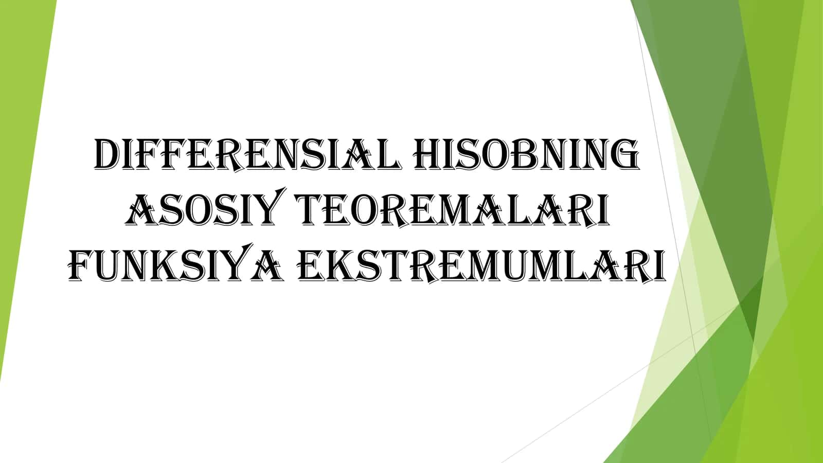 Differensial hisobning asosiy teoremalari