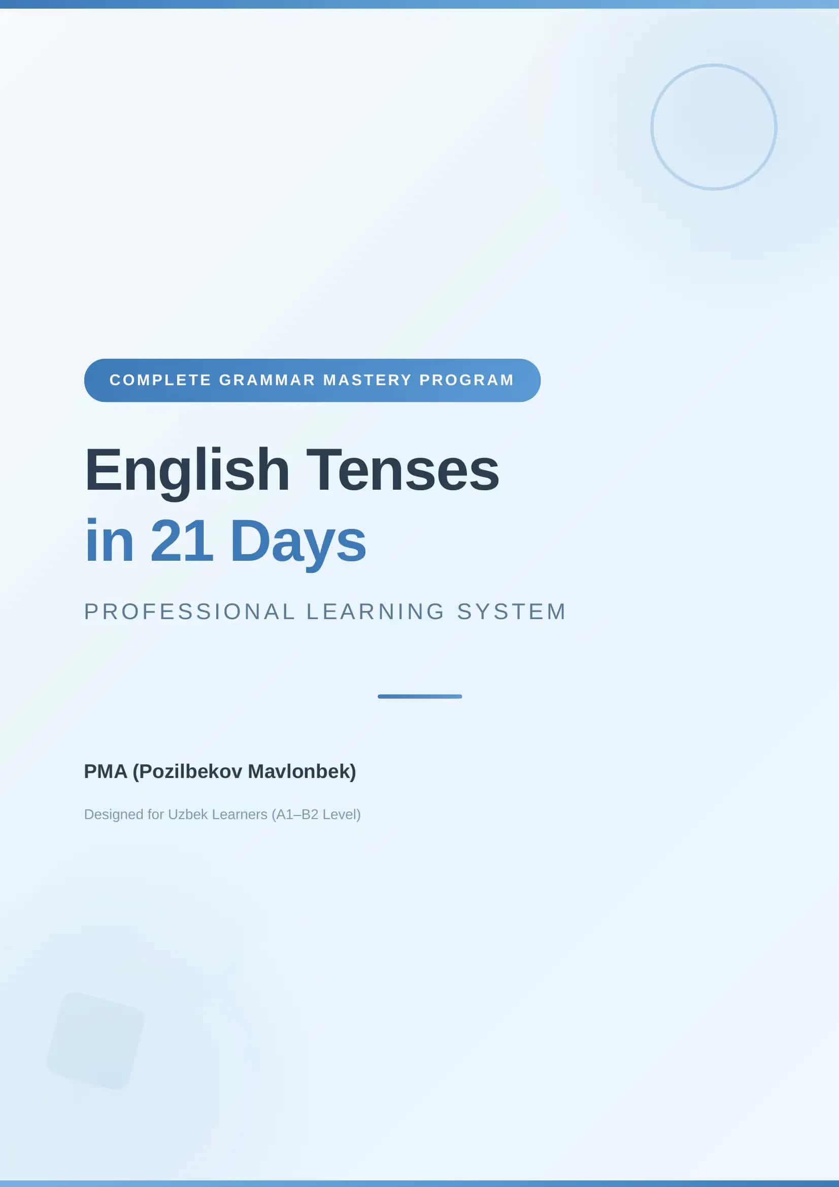 English Tenses in 21 Days – 21 Kunlik To‘liq Grammar Workbook (A1–B2)