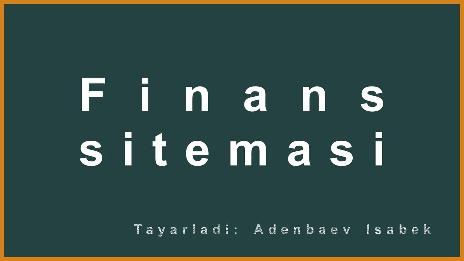 Finans sistemasi túsinigi