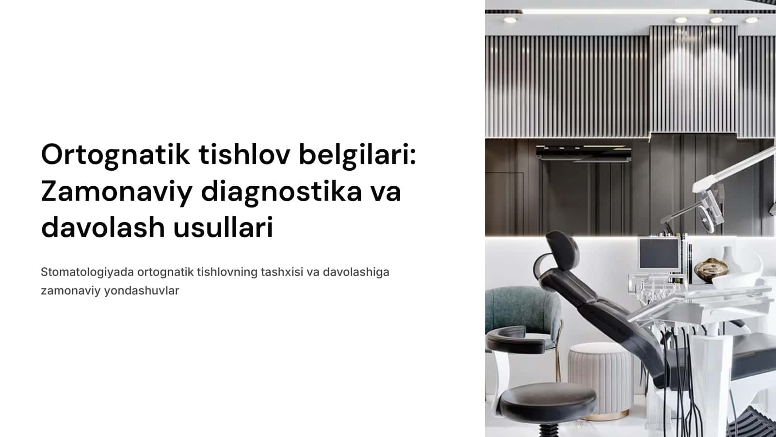 Ortognatik tishlov belgilari.
