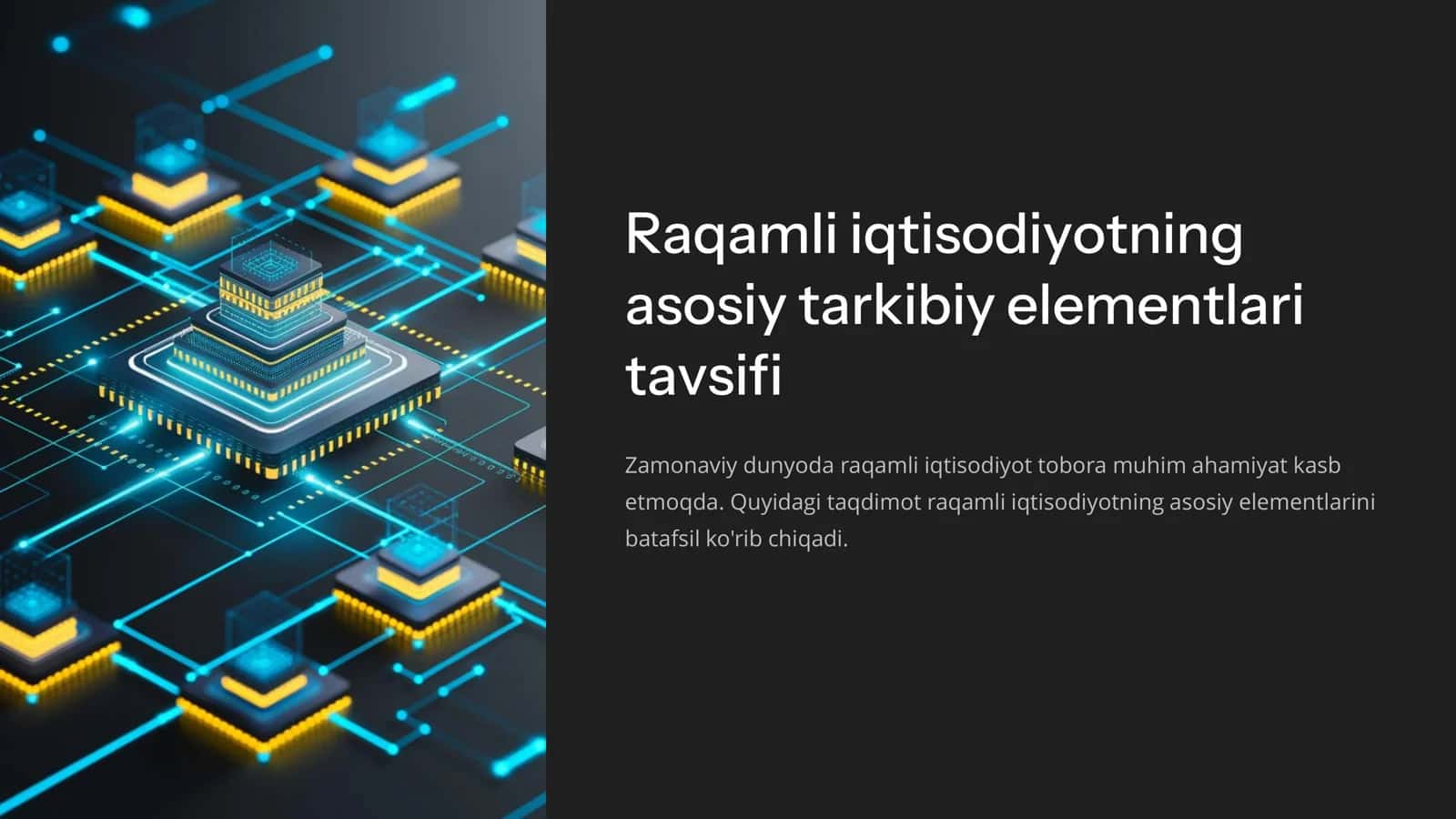 Raqamli iqtisodiyotning asosiy tarkibiy elementlari tavsifi
