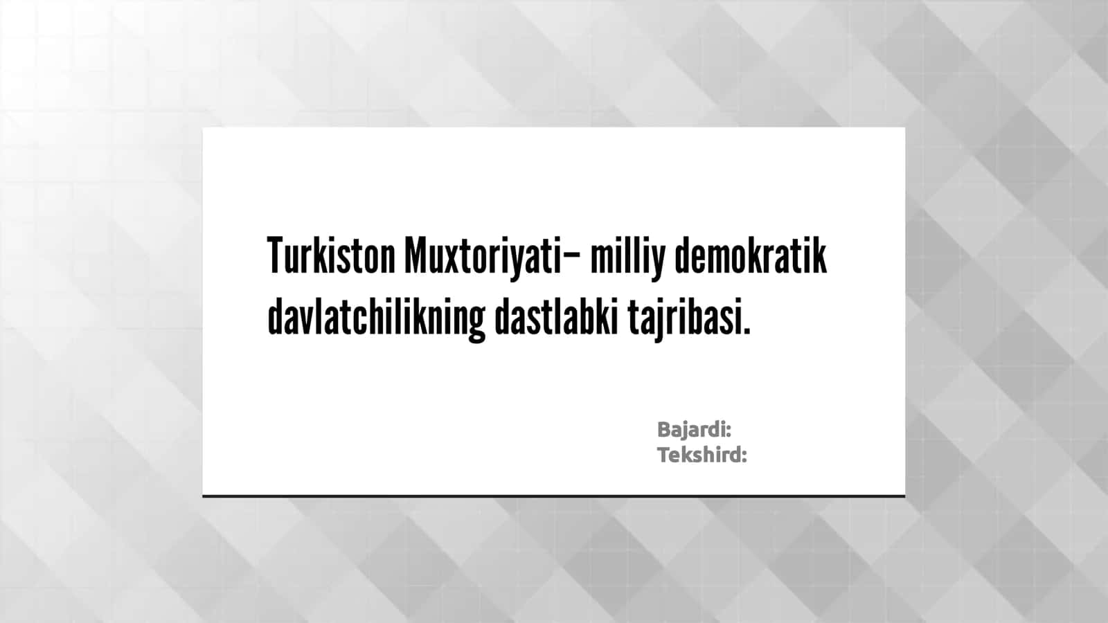 Turkiston Muxtoriyati– milliy demokratik davlatchilikning dastlabki tajribasi.