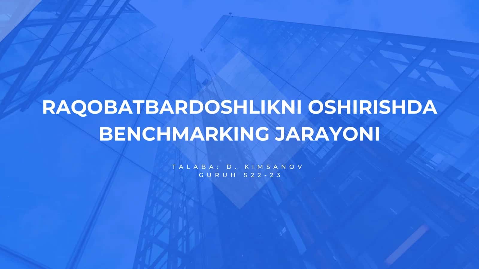 RAQOBATBARDOSHLIKNI OSHIRISHDA BENCHMARKING JARAYONI