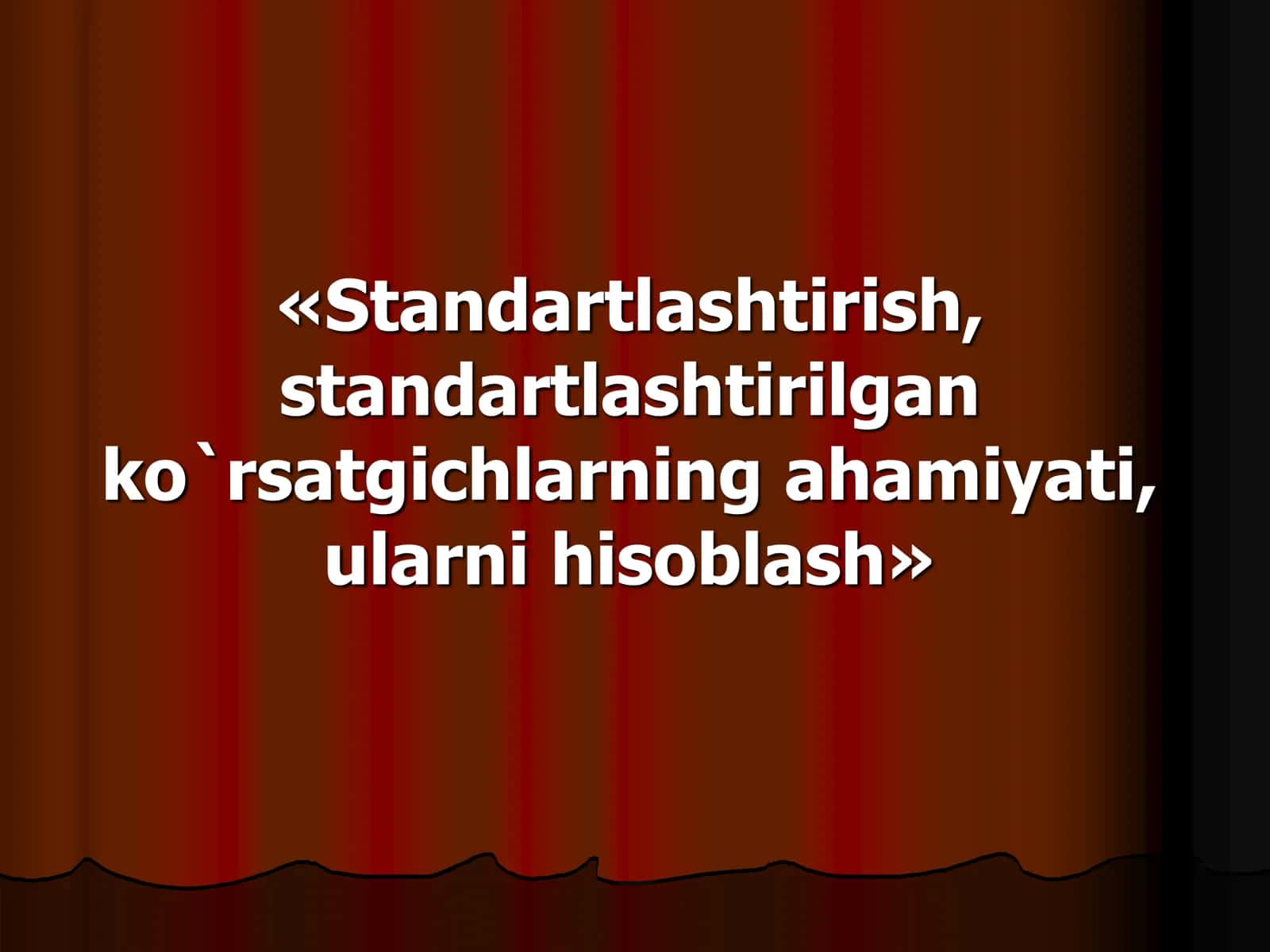 Standartlashtirish, standartlashtirilgan ko`rsatgichlarning ahamiyati, ularni hisoblash
