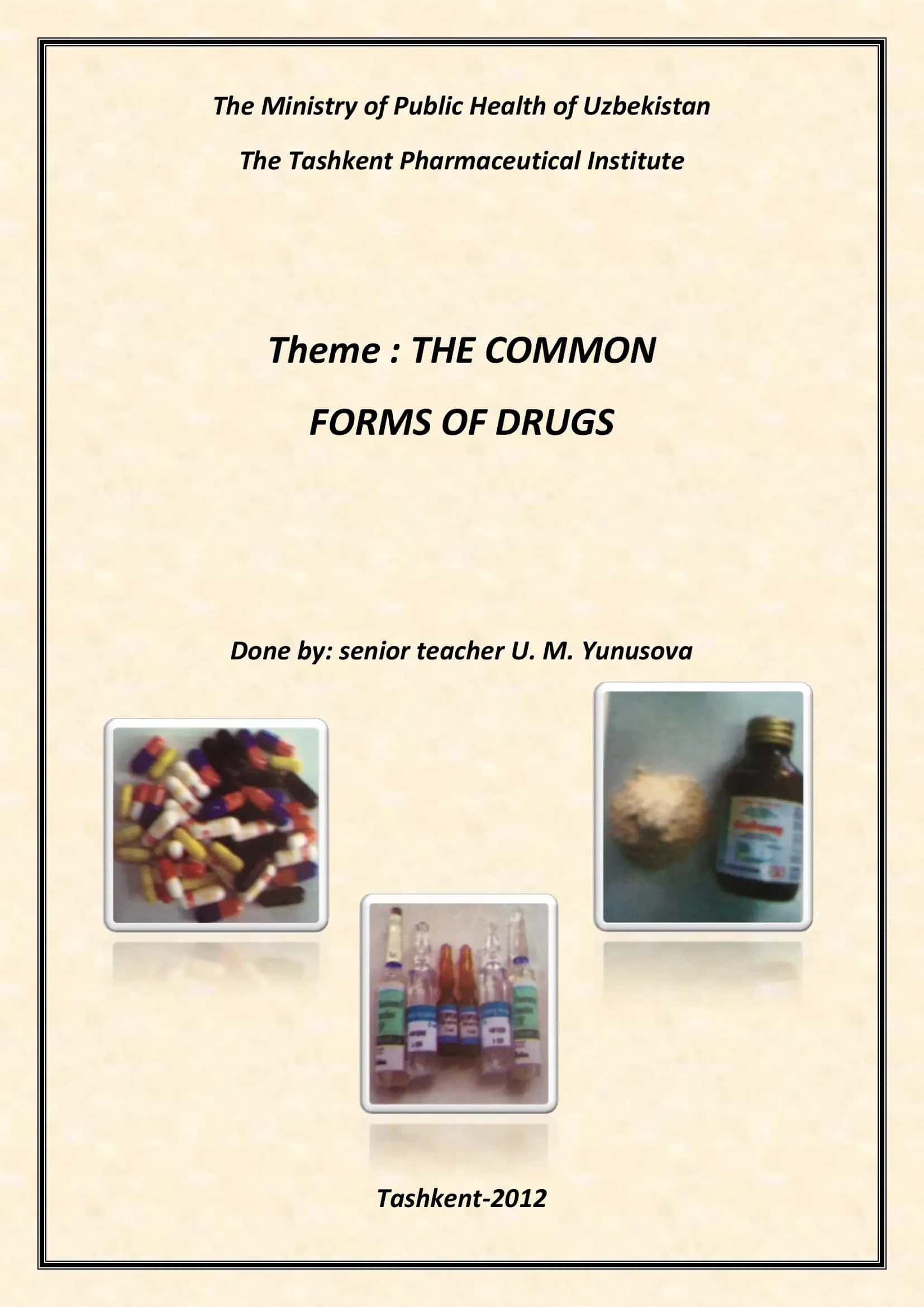 THE COMMON FORMS OF DRUGS