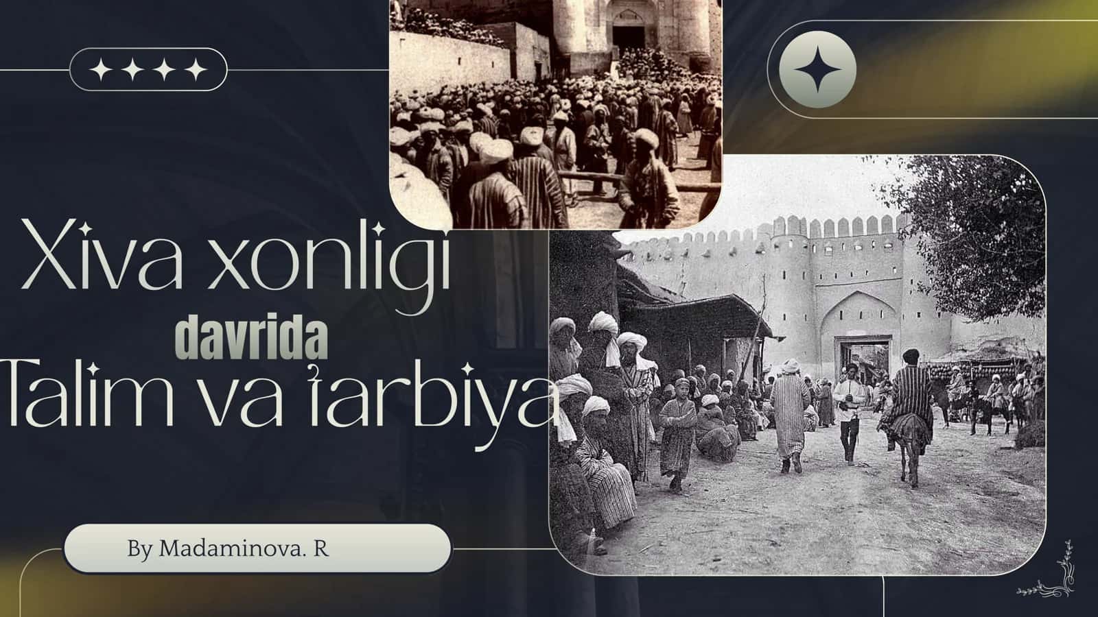 Xiva xonligi davrida talim va tarbiya