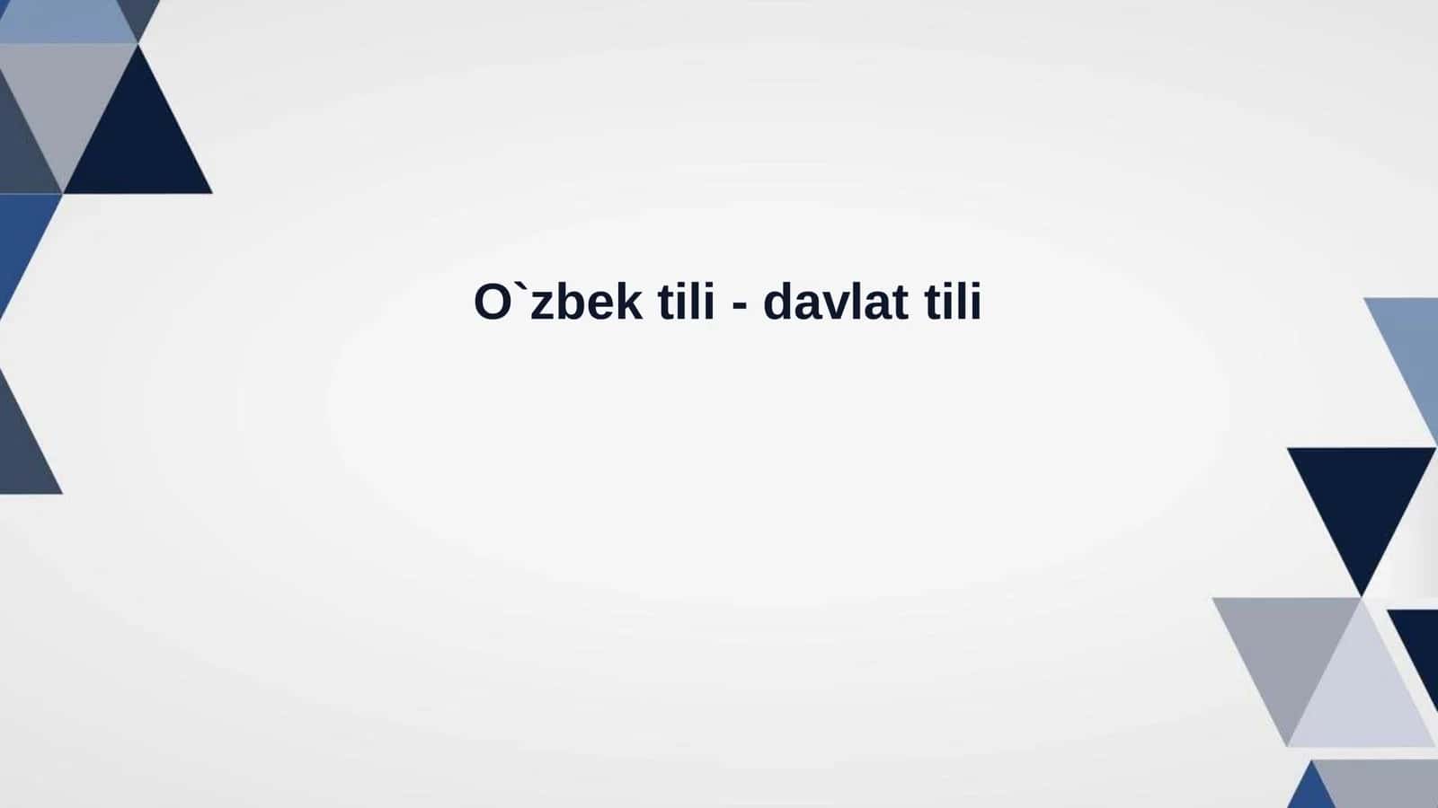 O`zbek tili - davlat tili prezintatsiya