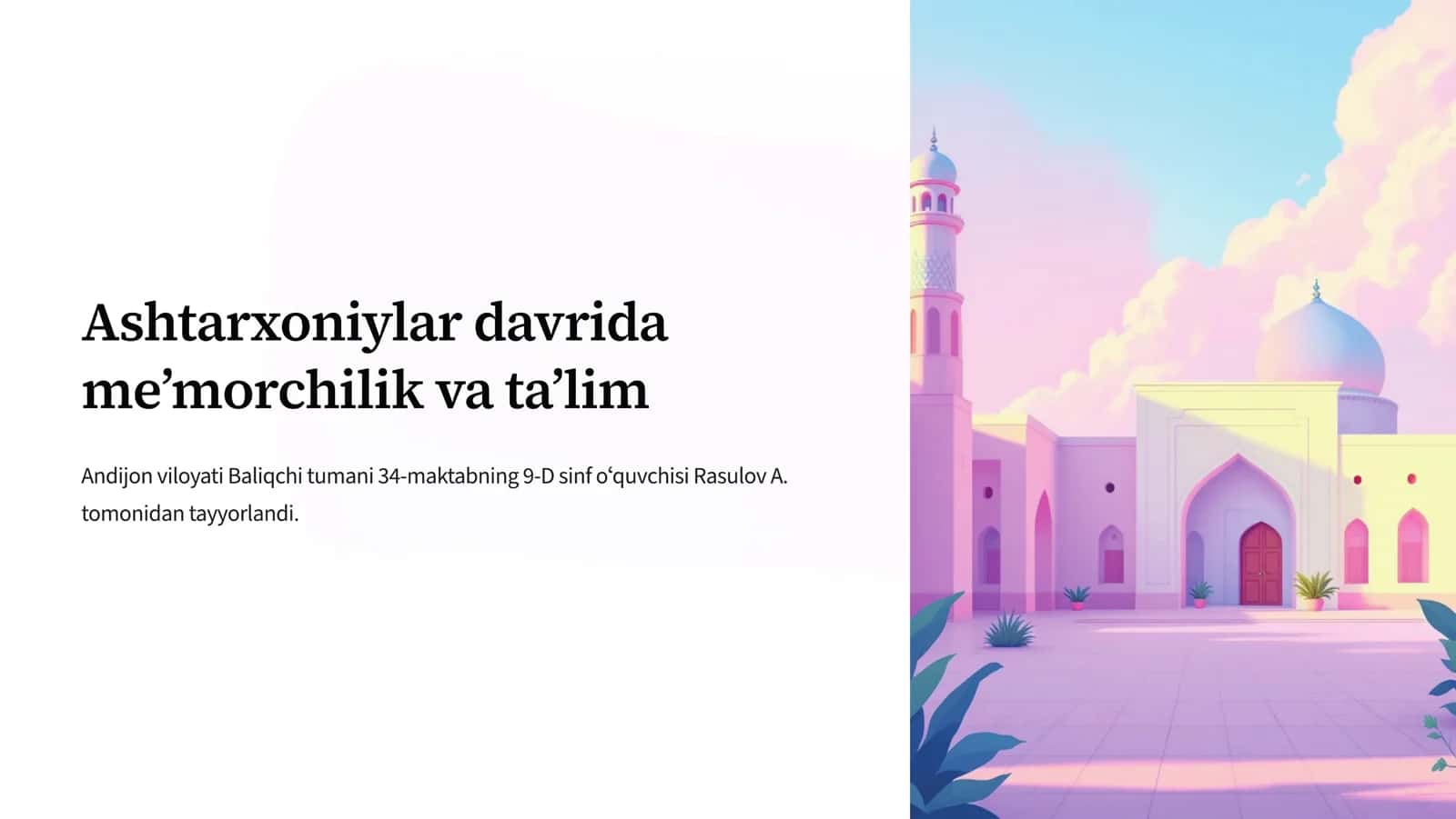 O'zbekiston tarixi Ashtarxoniylar mavzusi