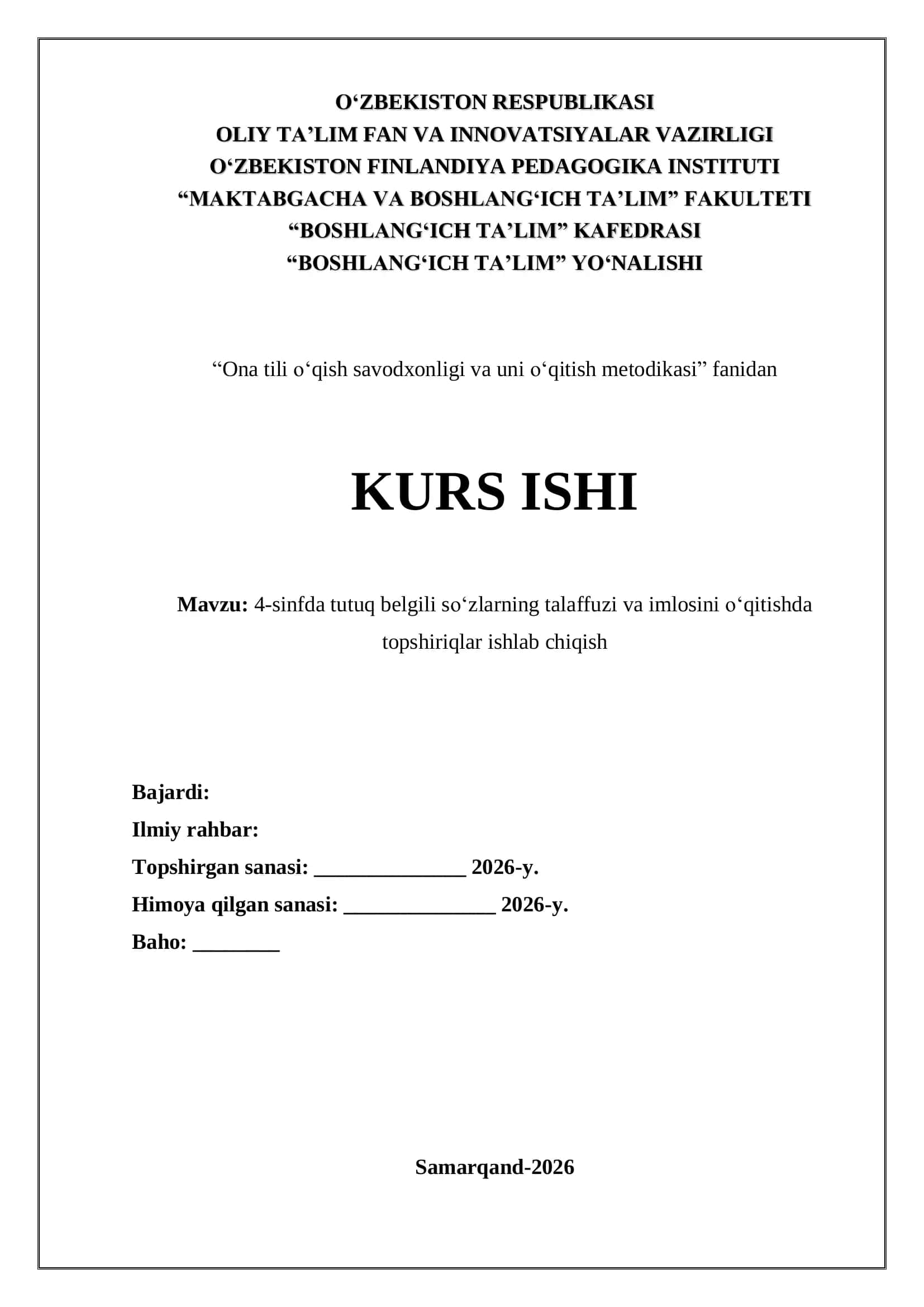 “Ona tili oʻqish savodxonligi va uni oʻqitish metodikasi” KURS ISHI