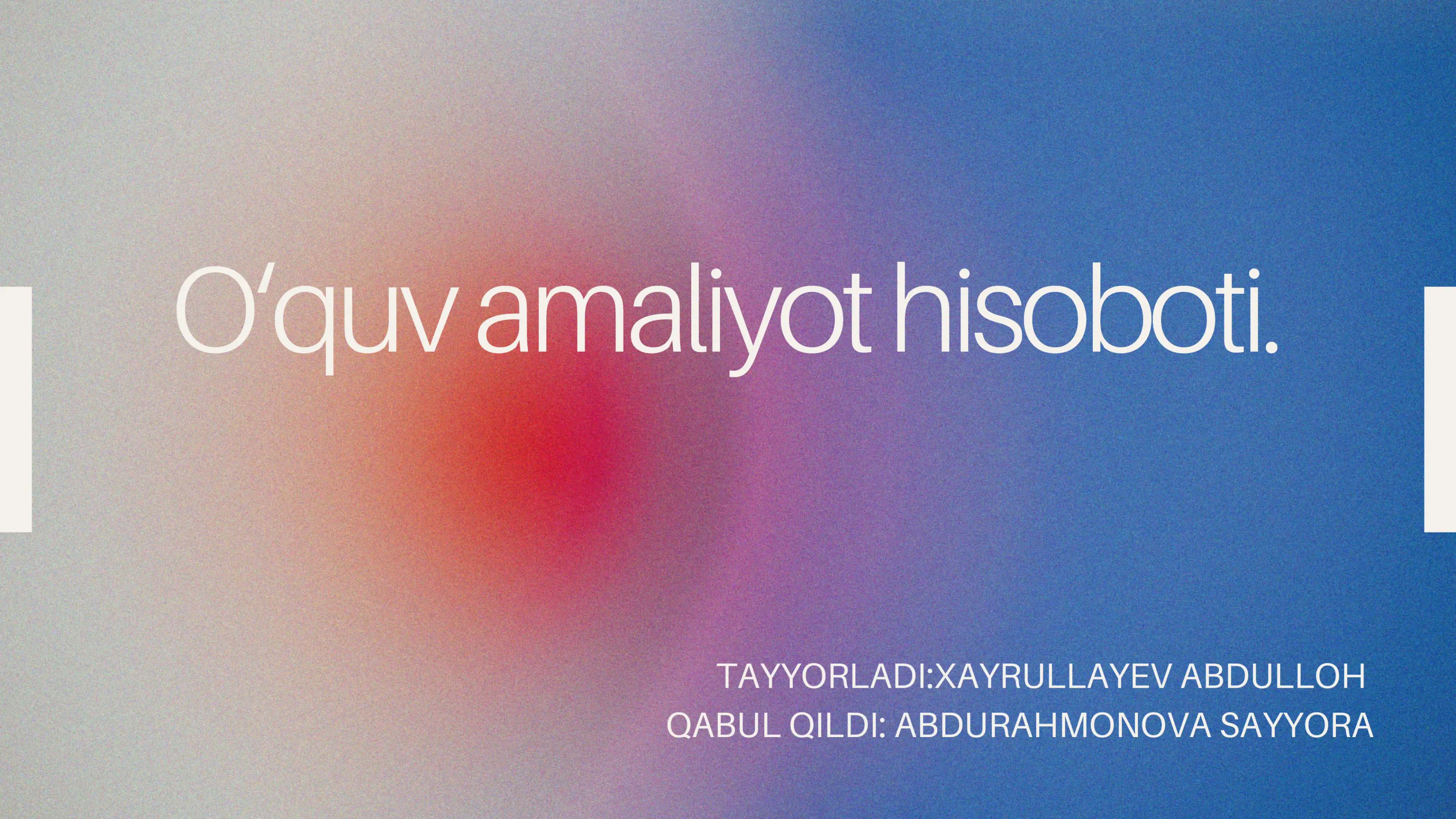 O‘quv Amaliyoti Hisoboti