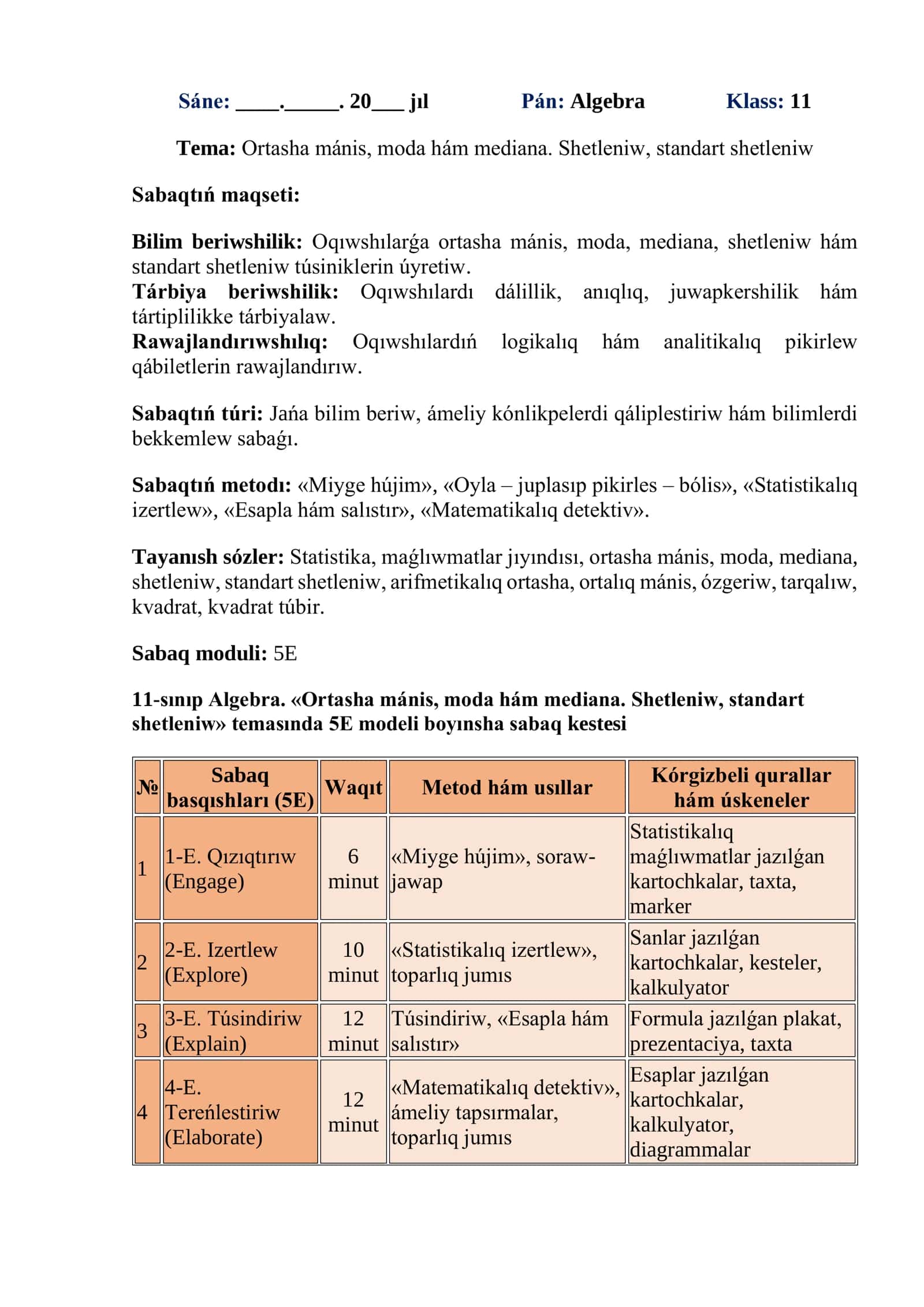 Ortasha mánis, moda hám mediana. Shetleniw, standart shetleniw