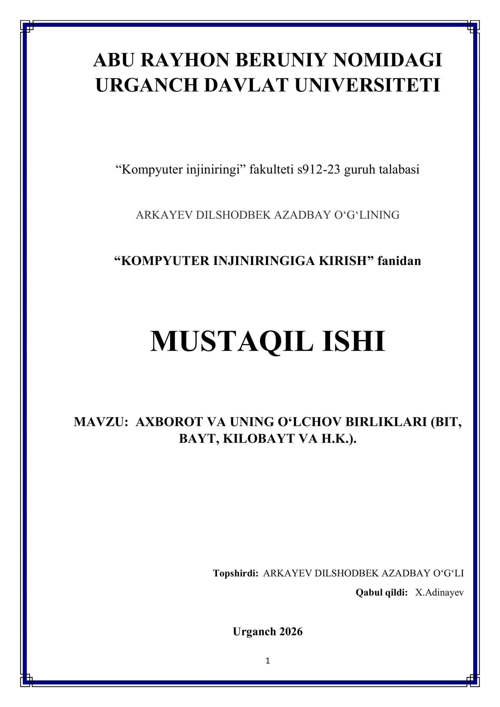 Axborot va uning o‘lchov birliklari (BIT, BAYT, KILOBAYT VA H.K.)