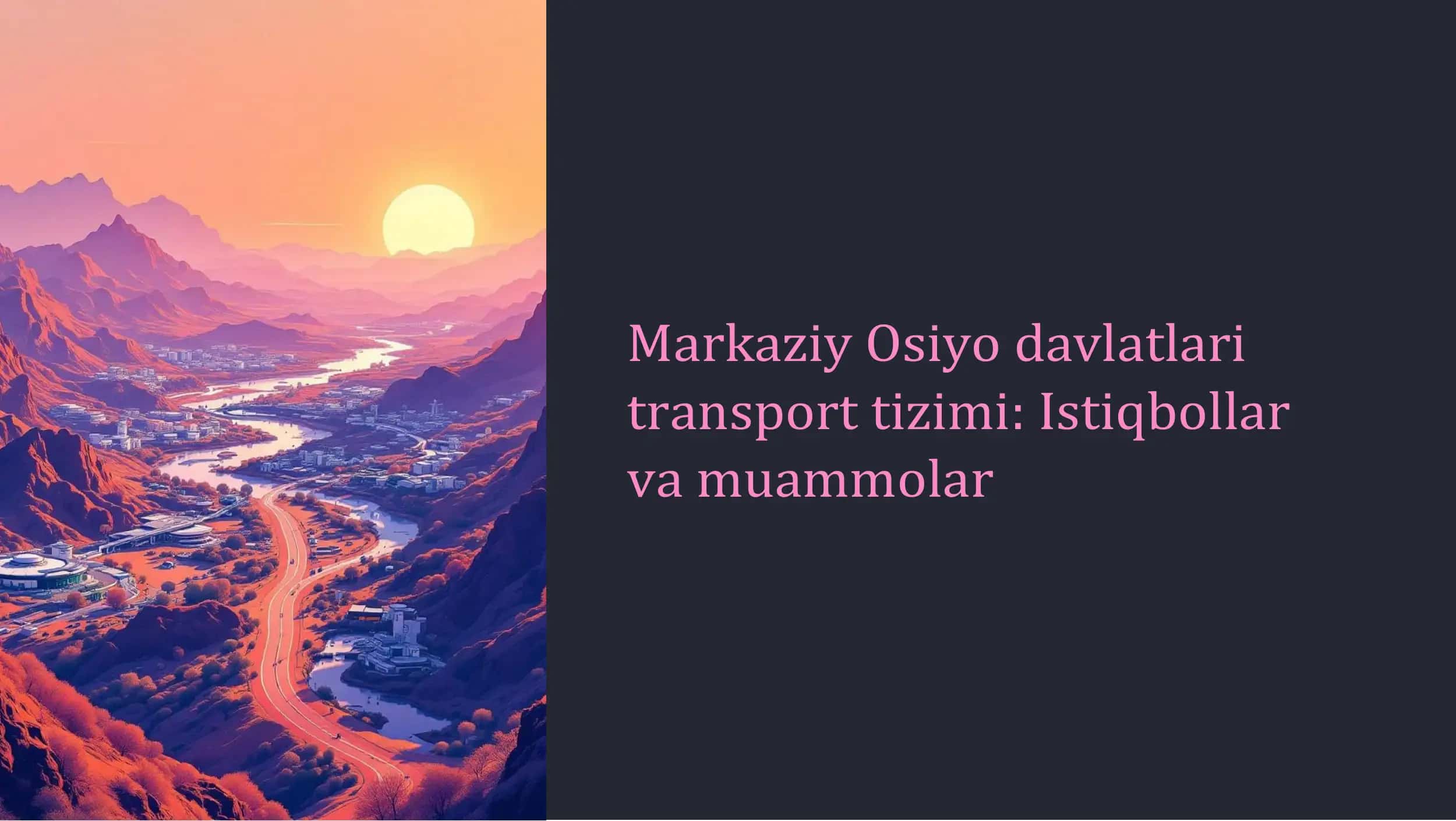 markaziy osiyo davlatlarining transporti