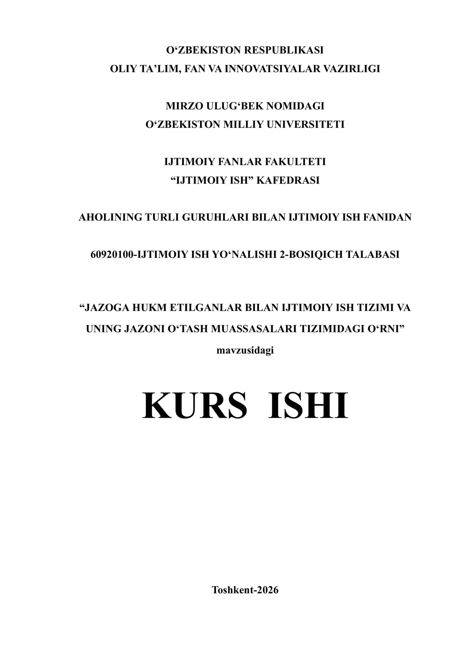 JAZOGA HUKM ETILGANLAR BILAN IJTIMOIY ISH TIZIMI VA UNING JAZONI O`TASH MUASSASALARI TIZIMIDAGI O`RNI