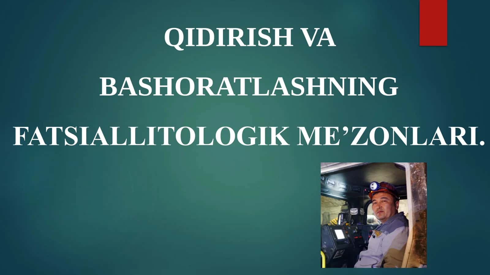 QIDIRISH VA BASHORATLASHNING FATSIALLITOLOGIK ME’ZONLARI.