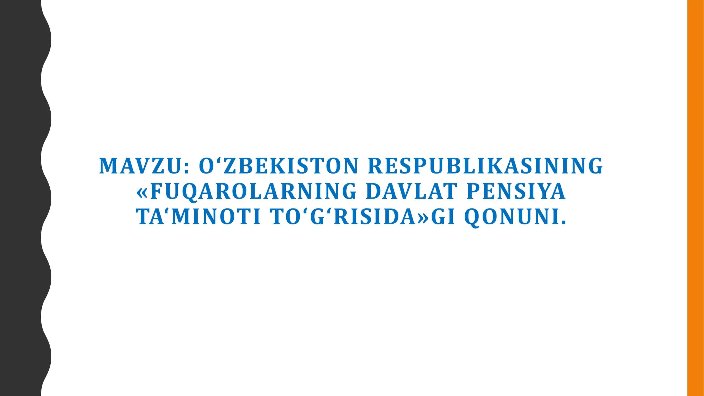 O‘ZBEKISTON RESPUBLIKASINING «FUQAROLARNING DAVLAT PENSIYA TA‘MINOTI TO‘G‘RISIDA»GI QONUNI