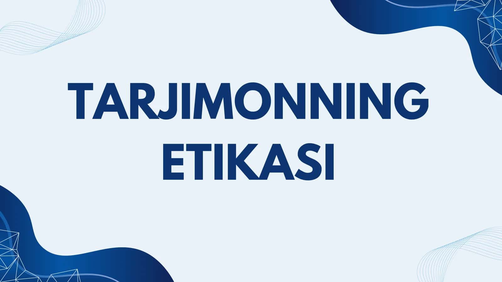 TARJIMON ETIKASI