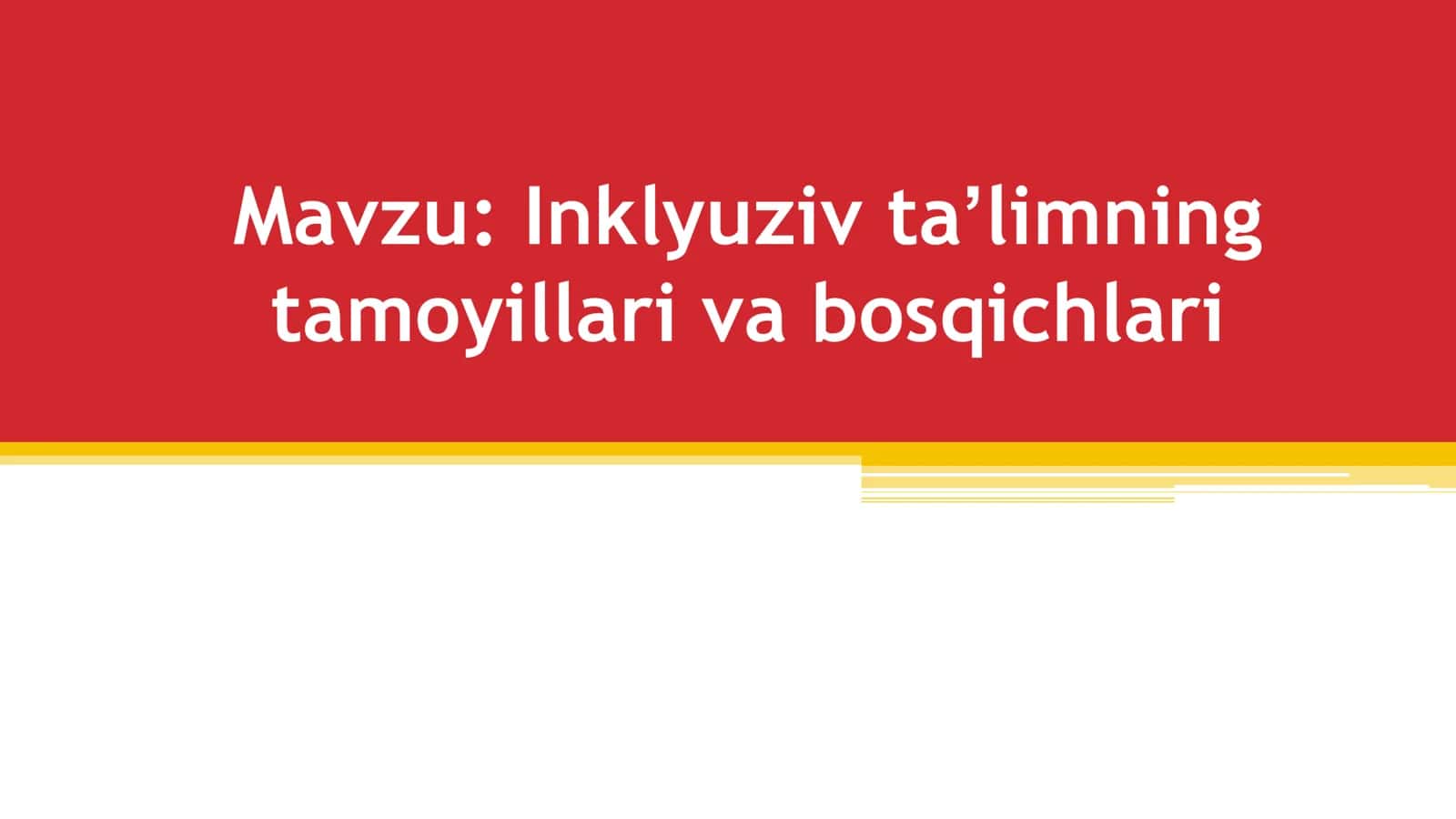 Inklyuziv taʼlimning tamoyillari va bosqichlari