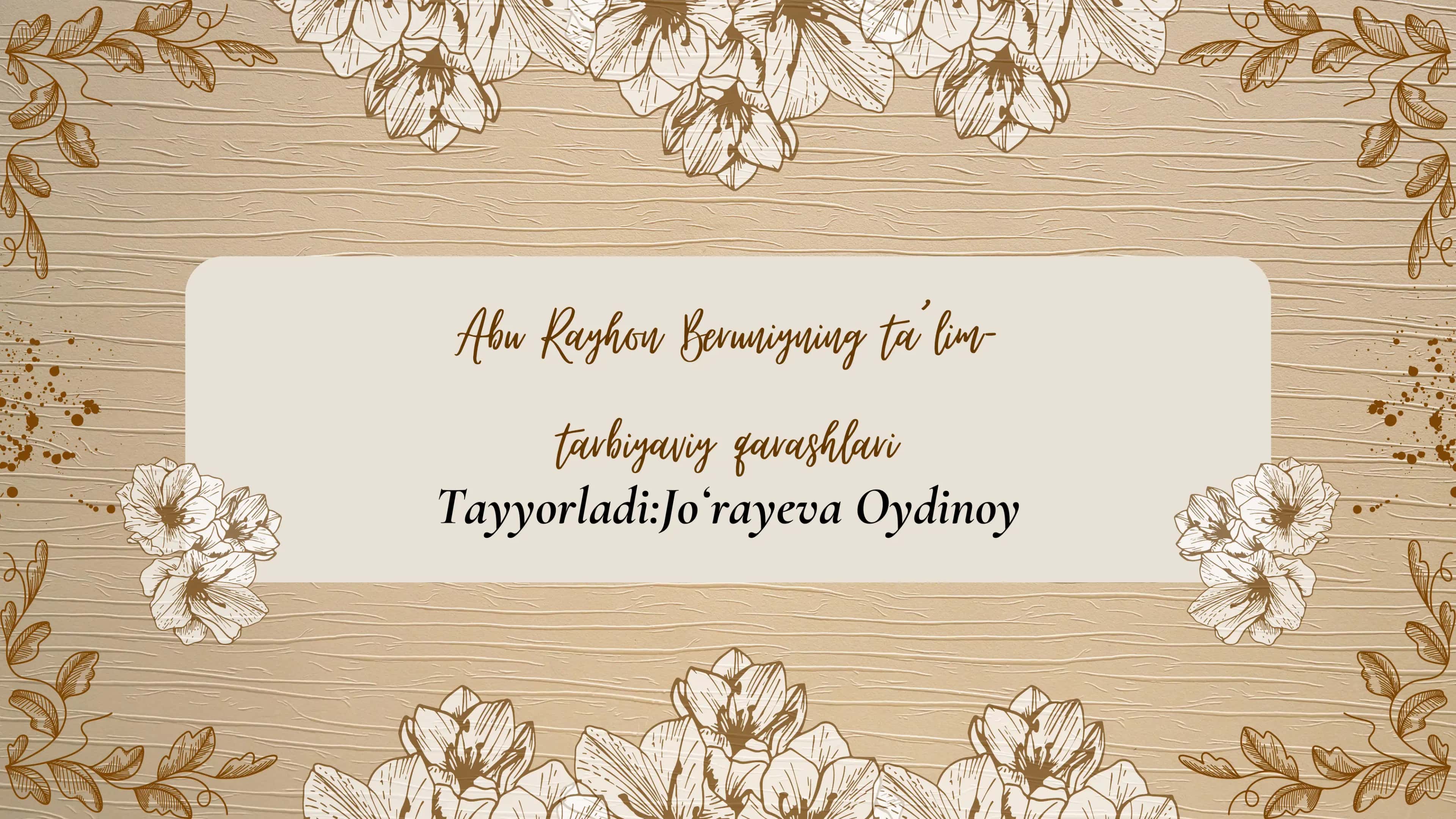 Abu Rayhon Beruniyning ta’lim-tarbiyaviy qarashlari