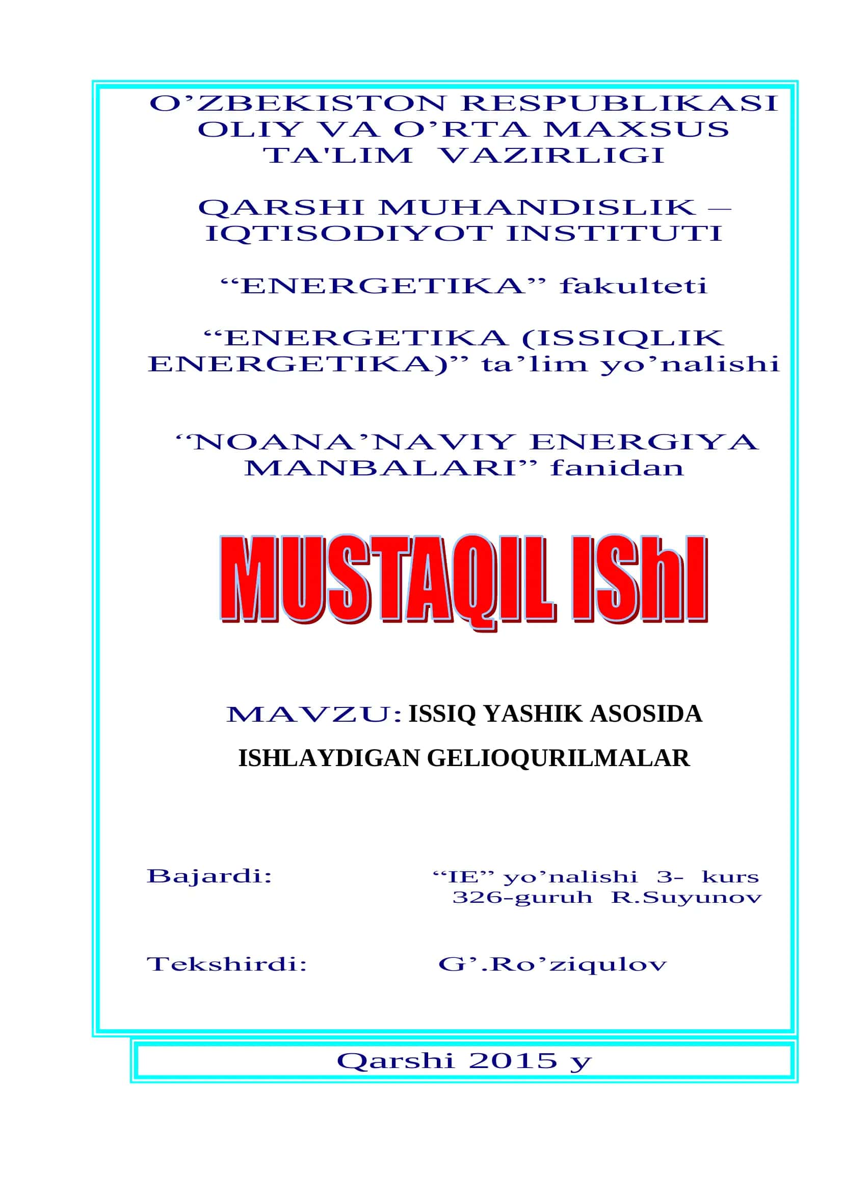 ISSIQ YASHIK ASOSIDA ISHLAYDIGAN GELIOQURILMALAR