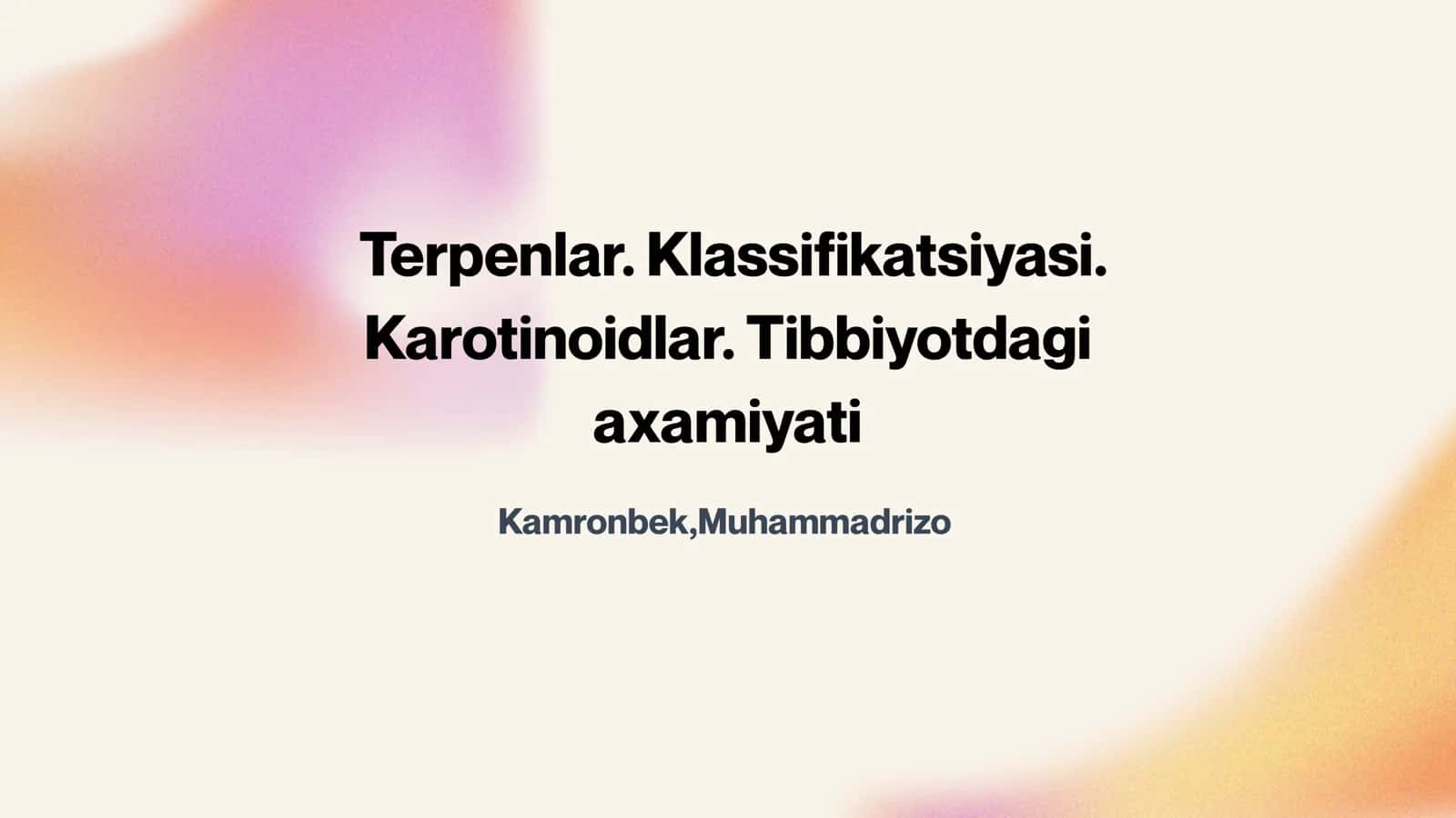 Terpenlar. Klassifikatsiyasi. Karotinoidlar. Tibbiyotdagi axamiyati