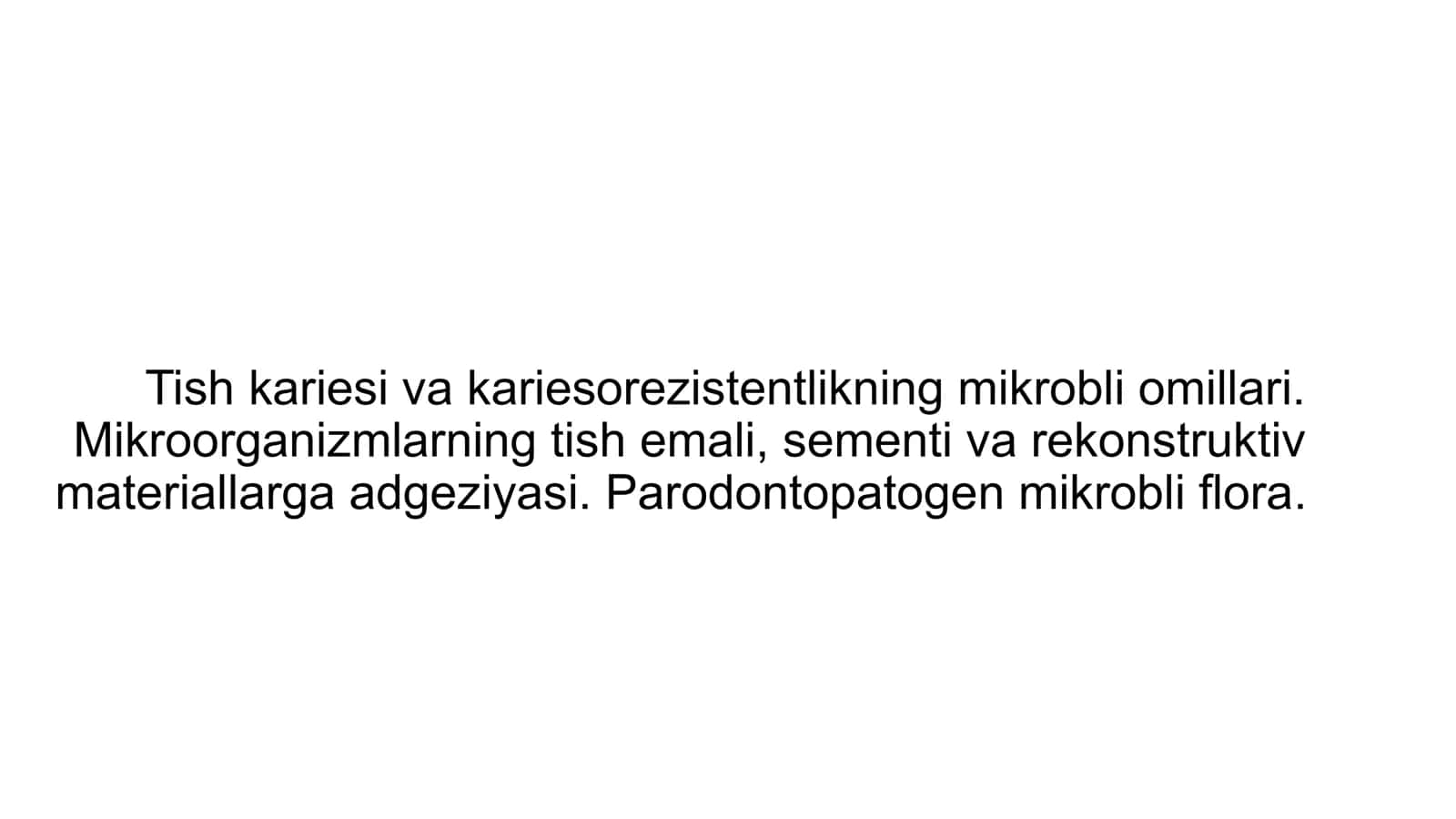 Tish kariesi va kariesorezistentlikning mikrobli omillari
