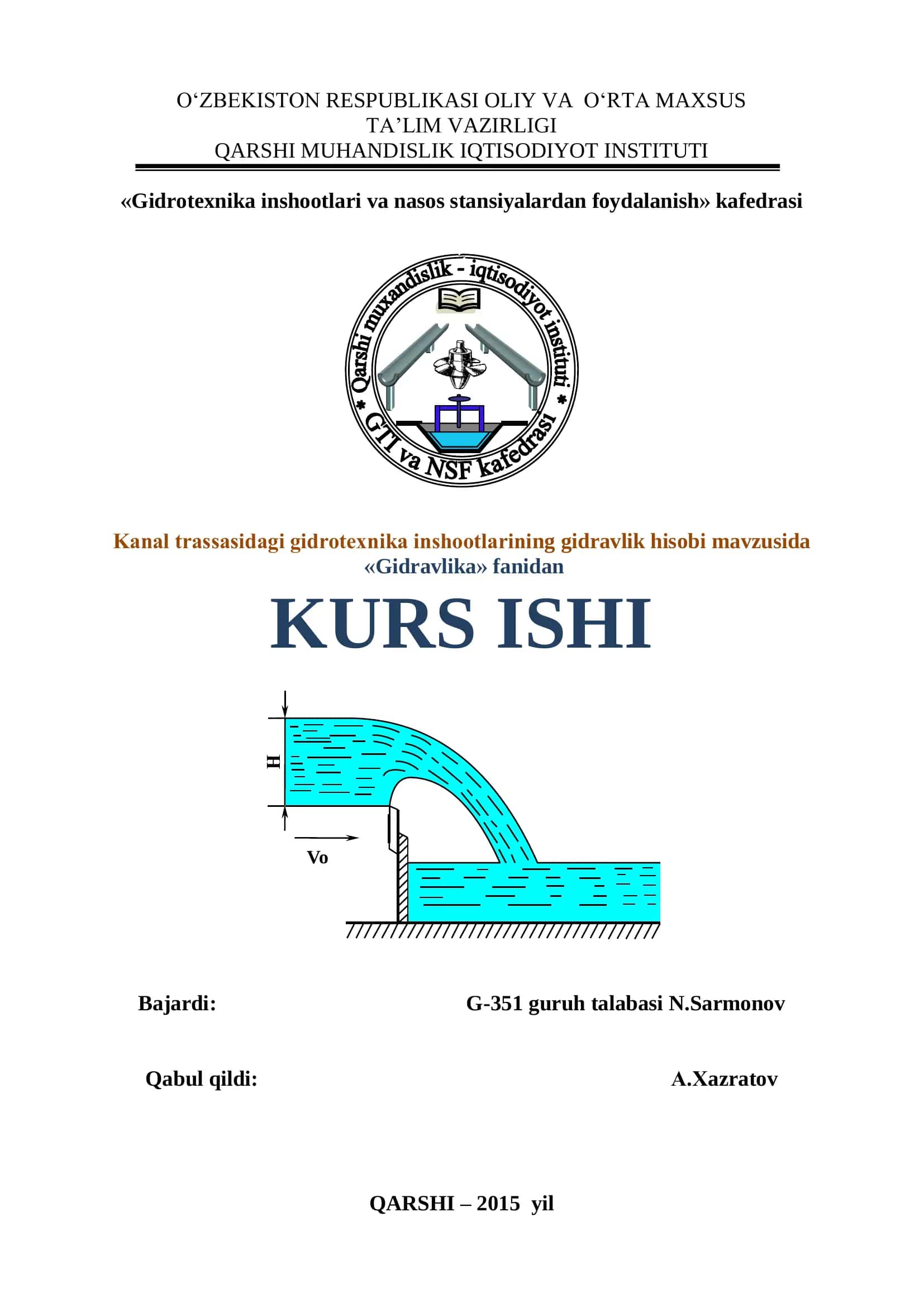Kanal trassasidagi gidrotexnika inshootlarining gidravlik hisobi