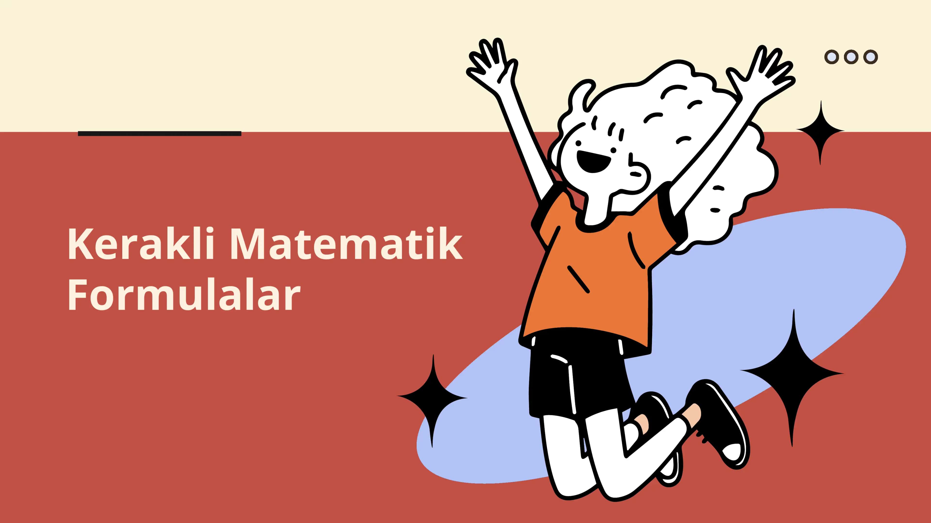 Kerakli Matematik formulalar