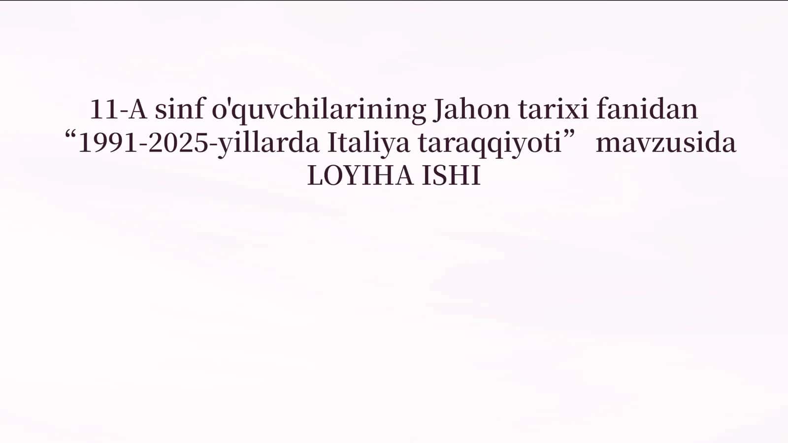 佱佱-A sinf o'quvchilarining Jahon tarixi fanidan