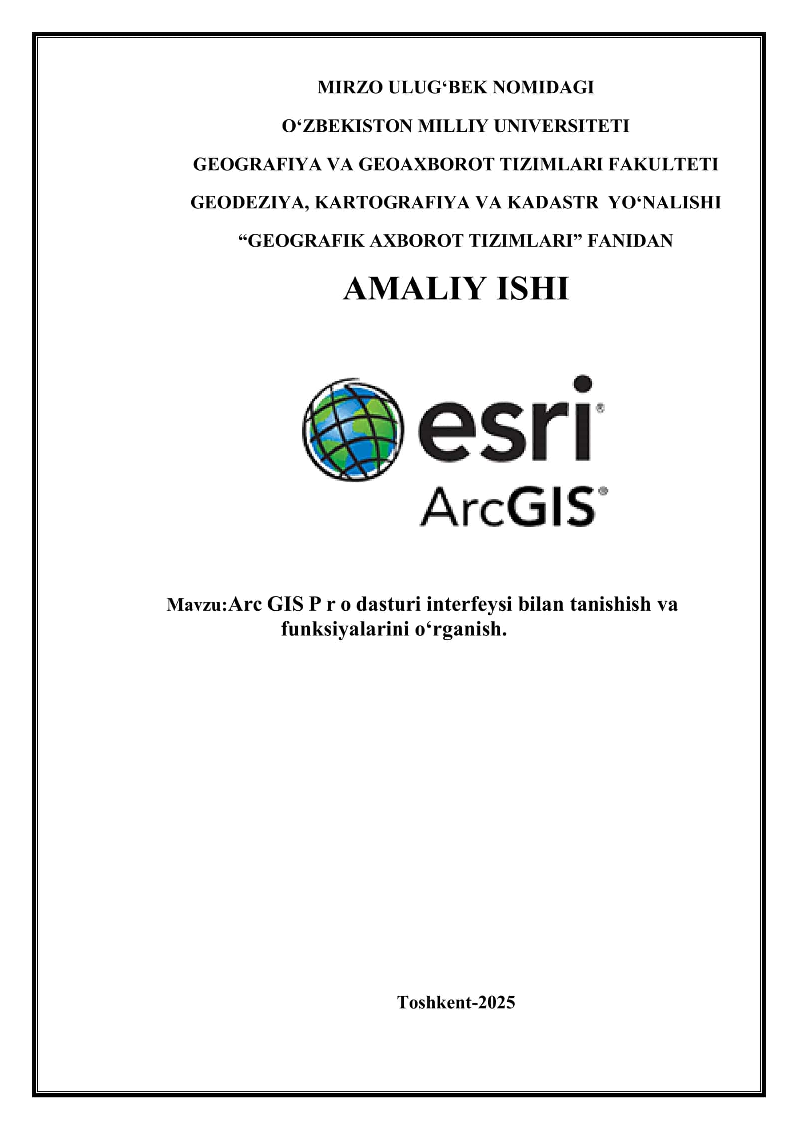 ArcGIS Pro dasturining interfeysi va funksiyalarini o'rganish