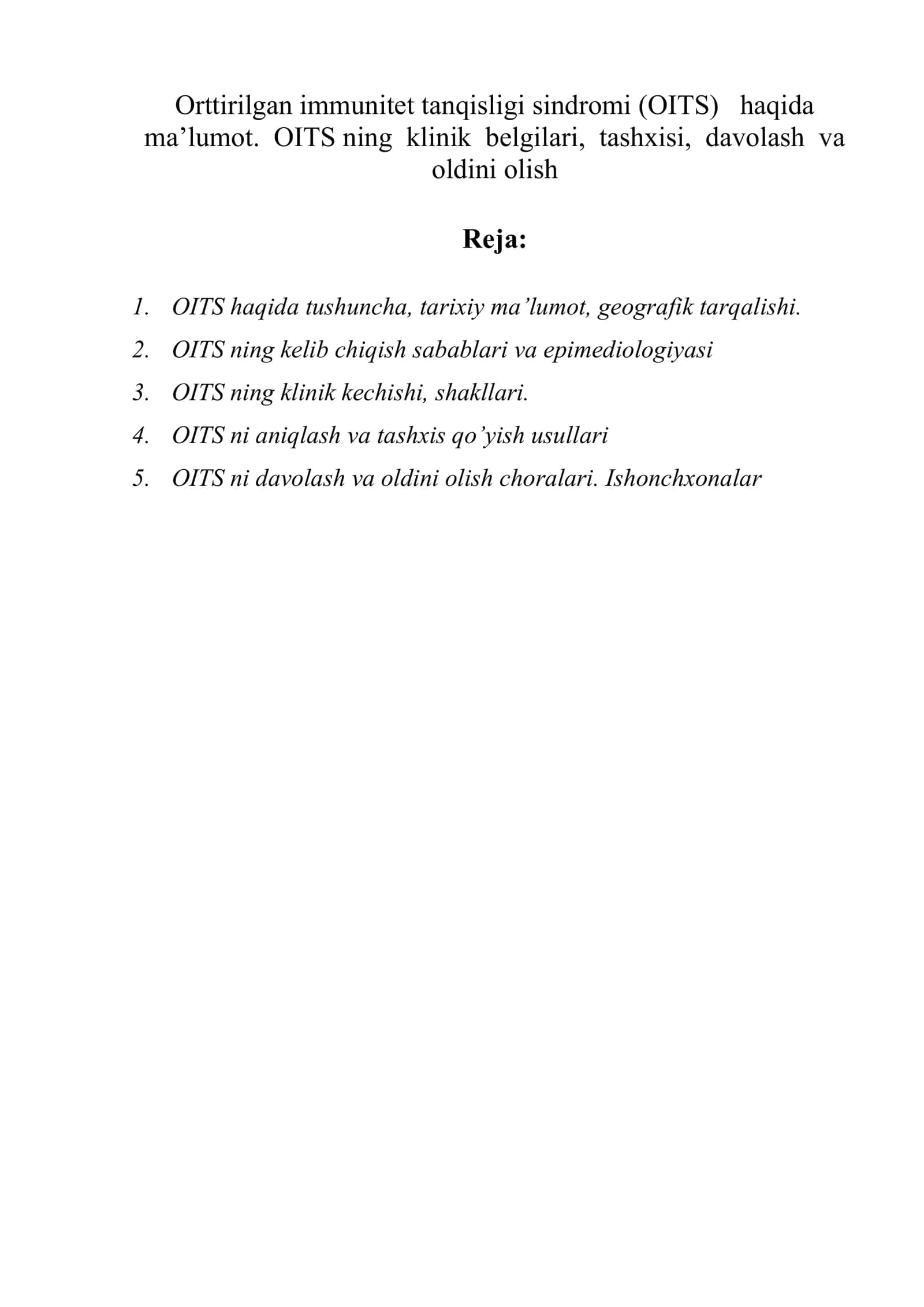 Orttirilgan immunitet tanqisligi sindromi (OITS) haqida ma’lumot. OITS ning klinik belgilari, tashxisi, davolash va oldini olish