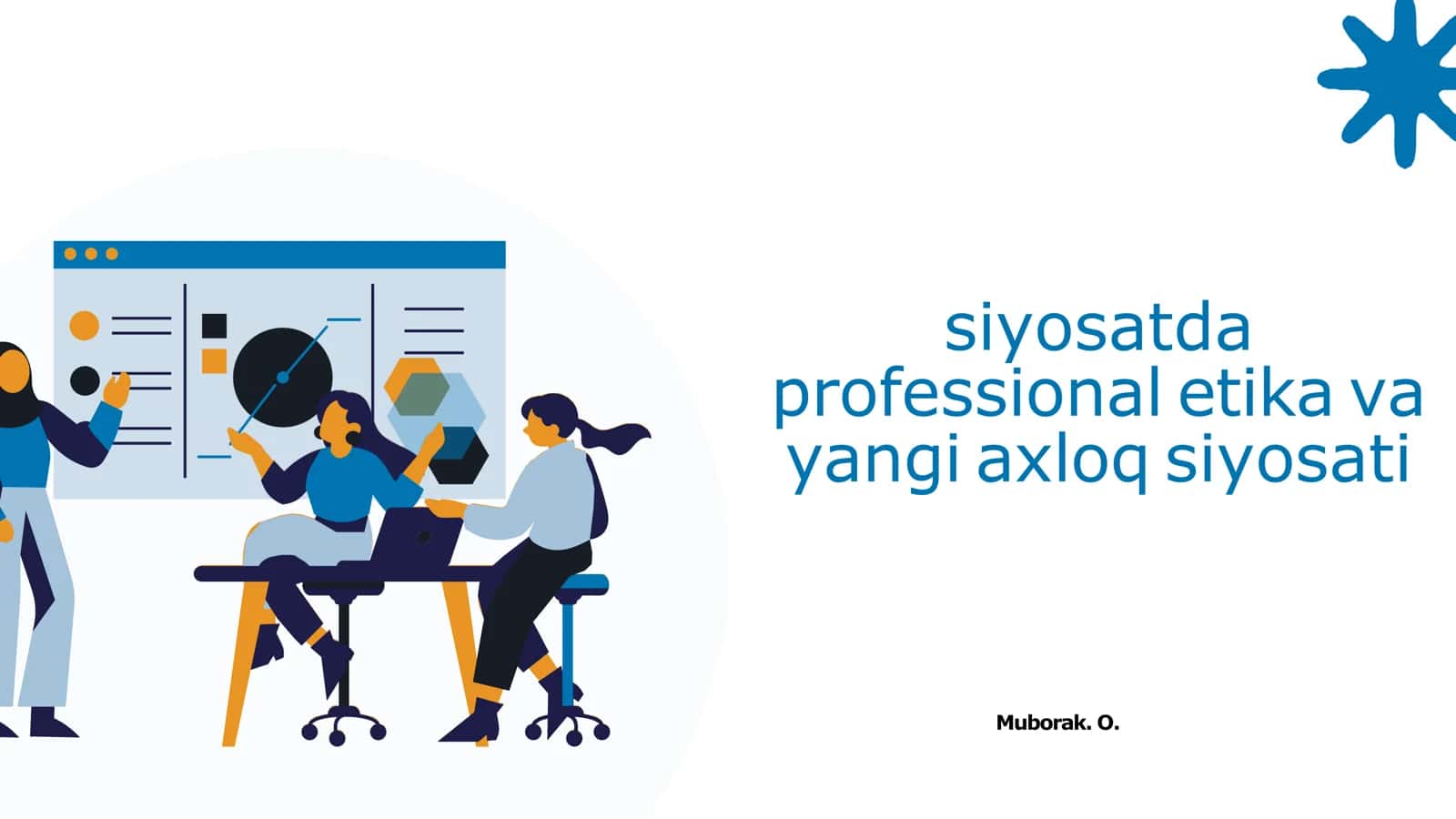 siyosatda professional etika va yangi axloq siyosati