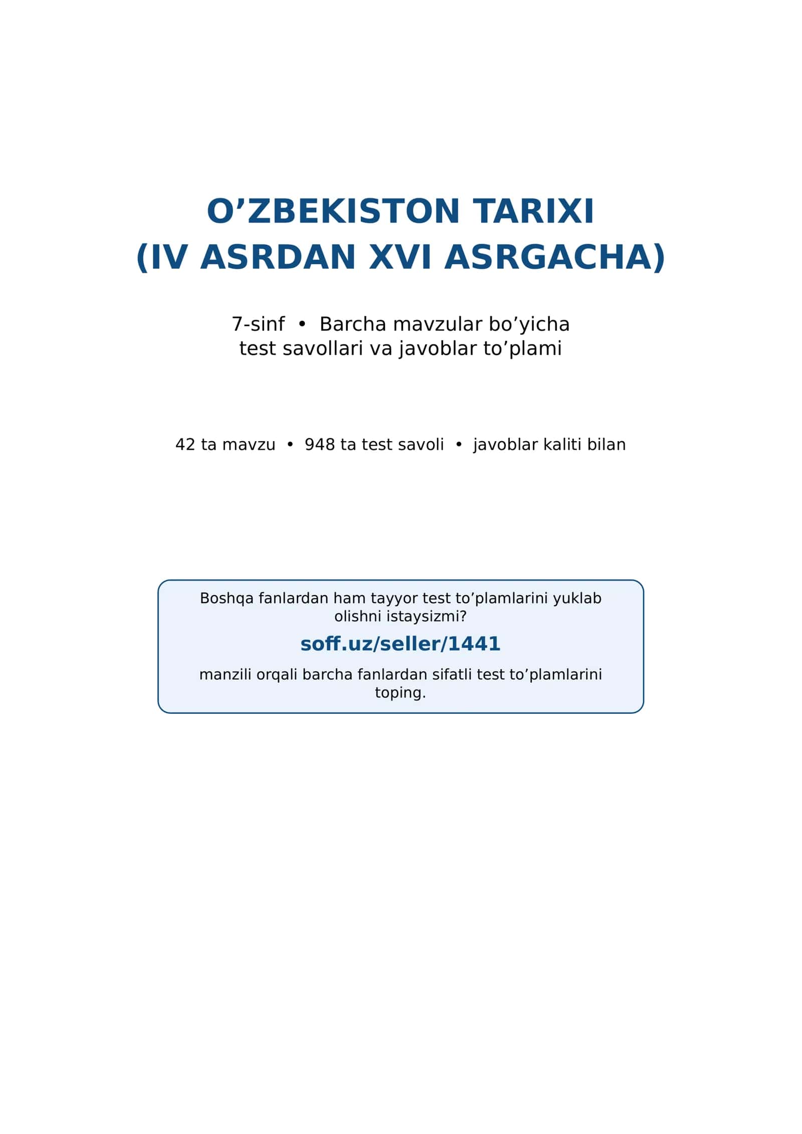 7-sinf O'zbekiston tarixi fanidan mavzulashtirilgan test va savollar to'plami