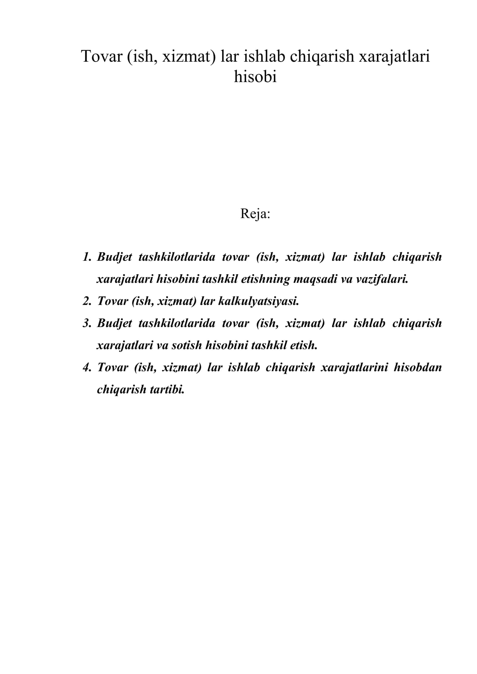 Tovar (ish, xizmat) lar ishlab chiqarish xarajatlari hisobi