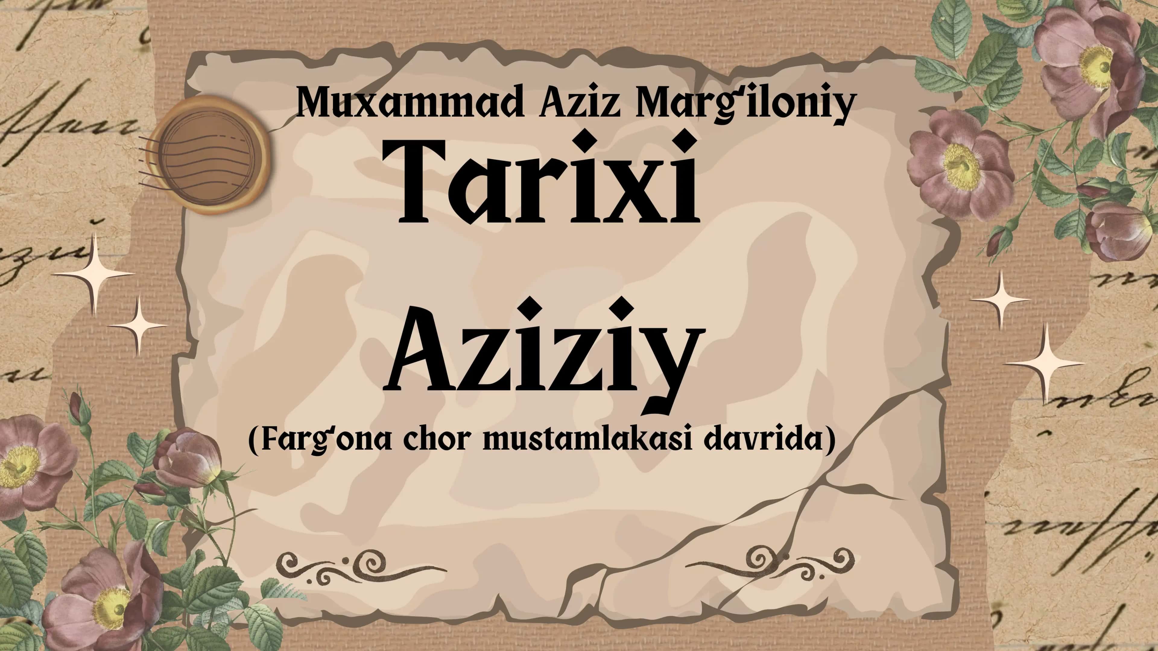 Muxammad Aziz Margʻiloniy Tarixi Aziziy (Fargʻona chor mustamlakasi davrida)