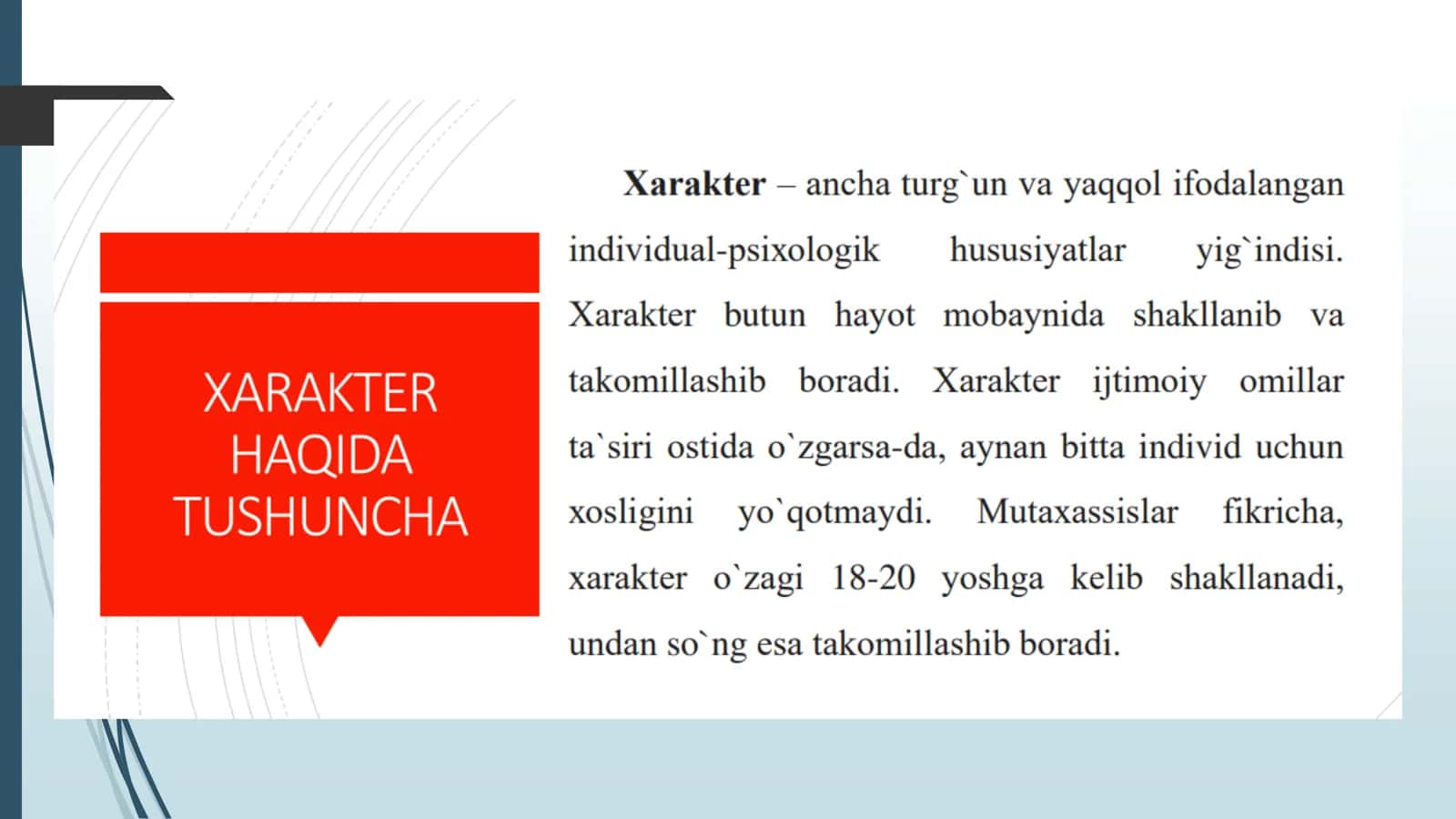 Xarakter va uning xususiyatlari . Qobiliyat va iste`dod