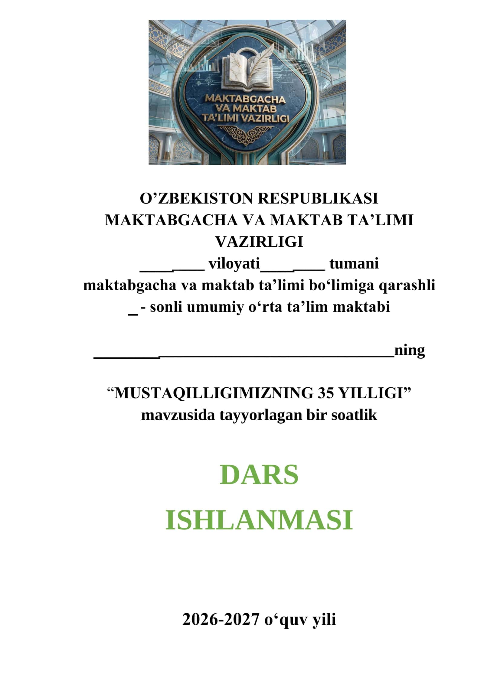 "MUSTAQILLIGIMIZNING 35 YILLIGI" DARS ISHLANMASI