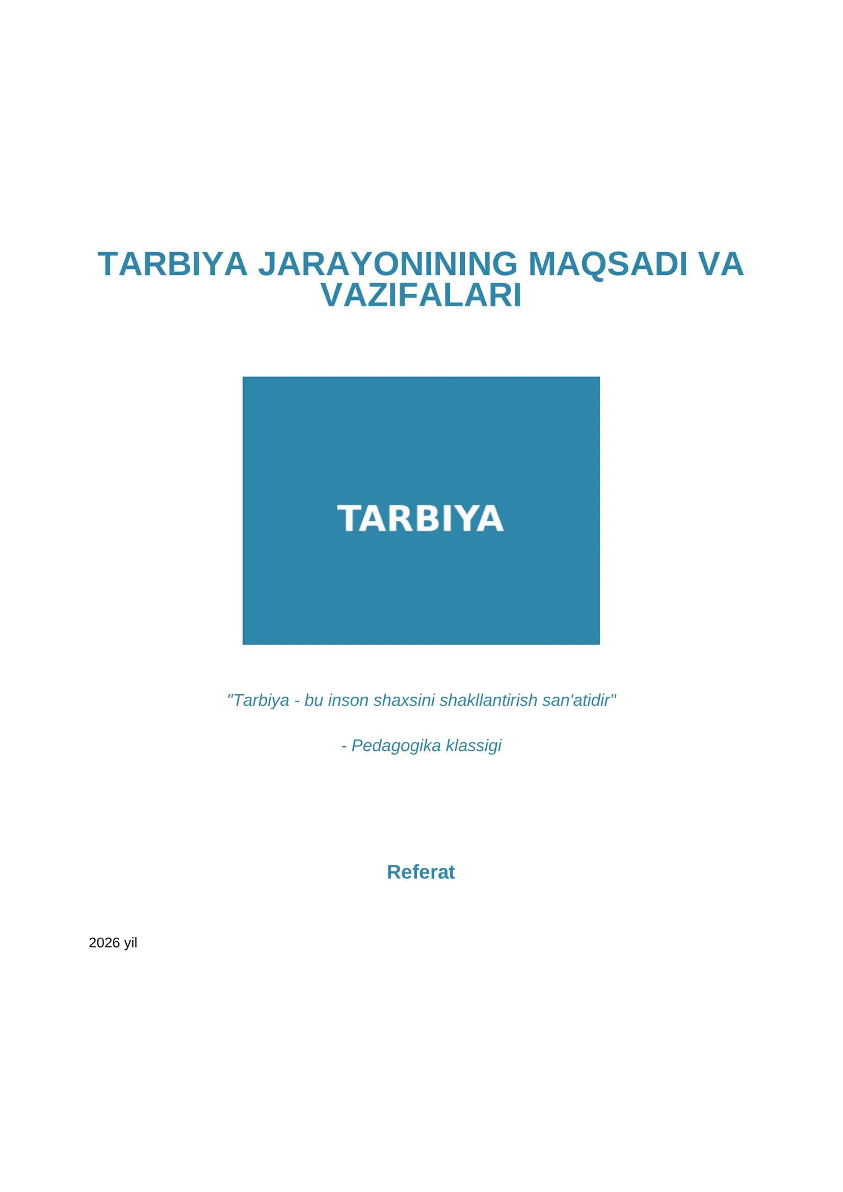 Tarbiya jarayonining maqsadi va vazifalari