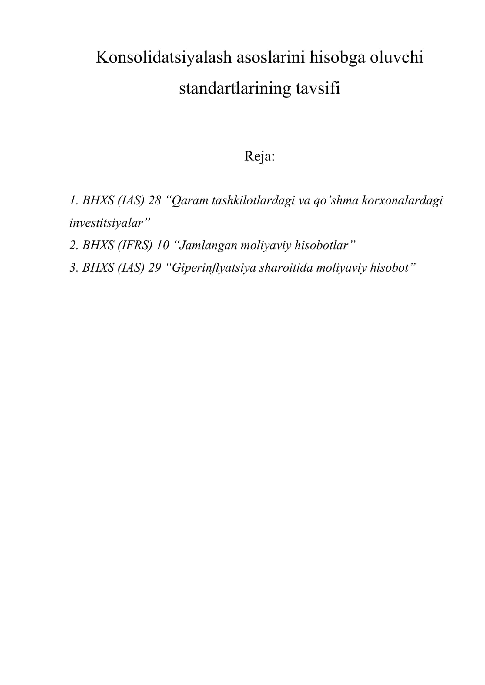 Konsolidatsiyalash asoslarini hisobga oluvchi standartlarining tavsifi