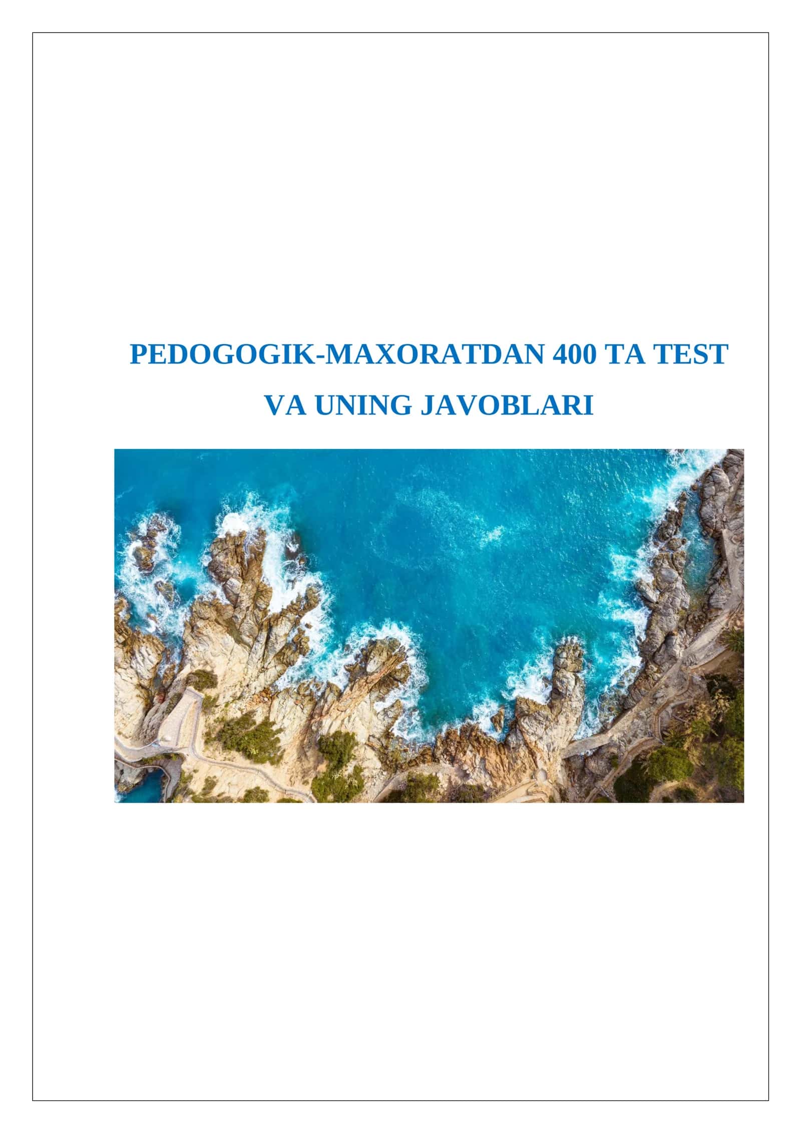 PEDOGOGIK-MAXORATDAN 400 TA TEST VA UNING JAVOBLARI
