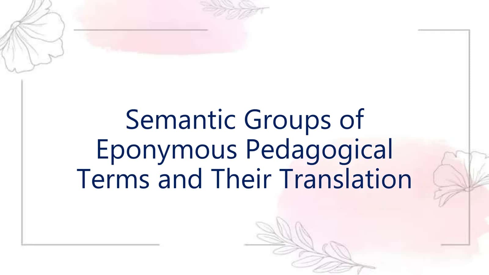 Semantic groups of eponymous pedagogical terms and their translation