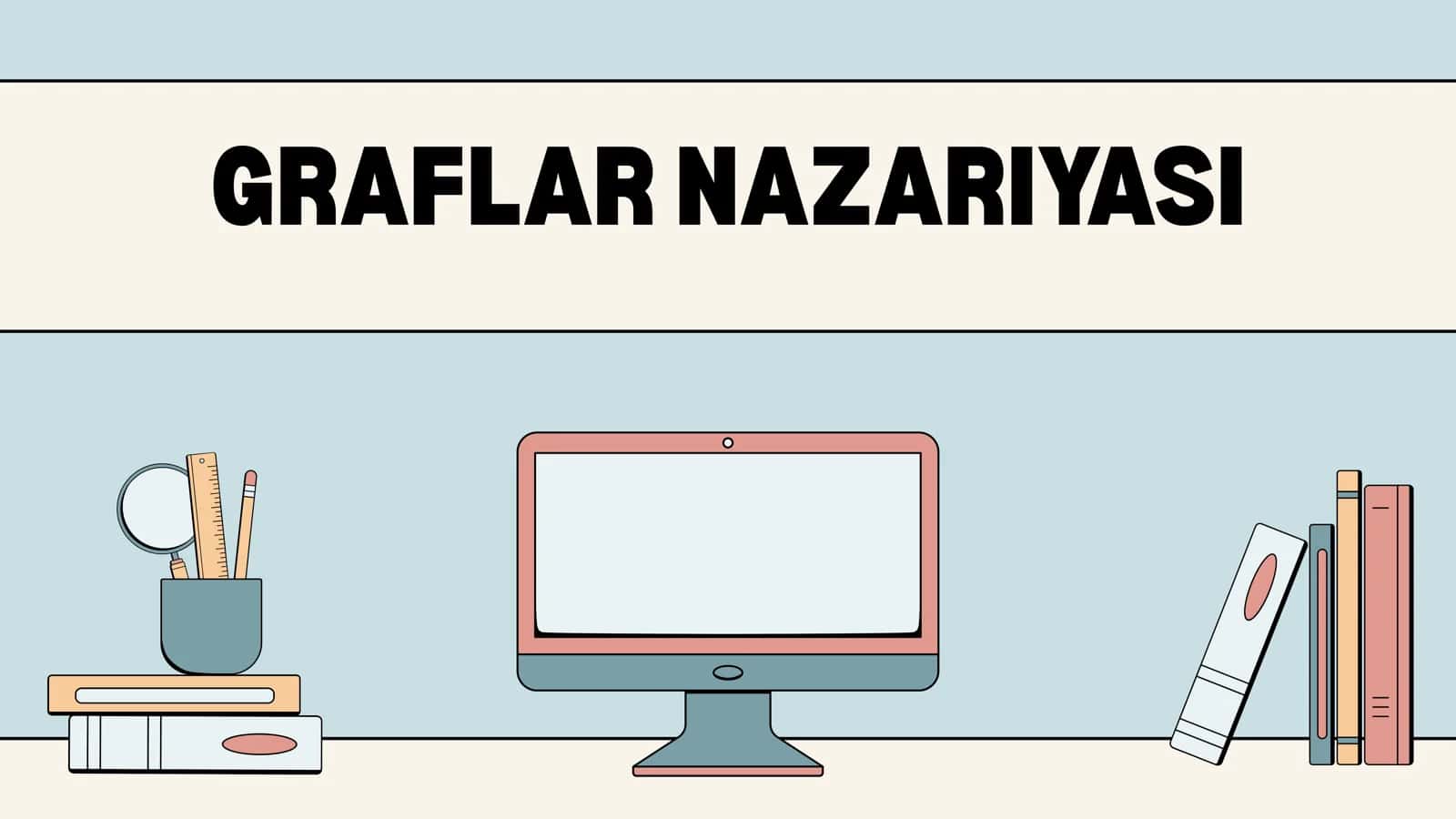 GRAFLAR NAZARIYASI