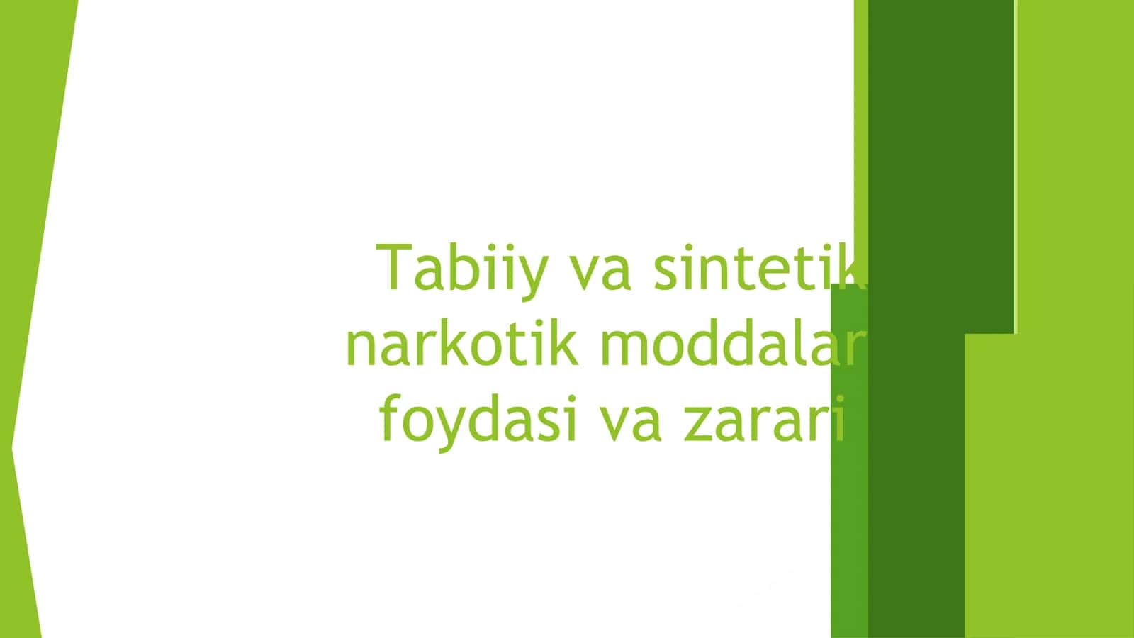 Tabiiy va sintetik narkotik moddalar
