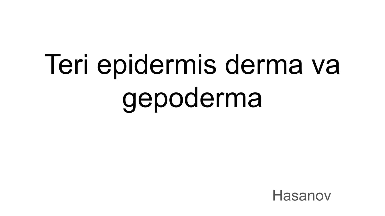 Epidermis va Gepoderma