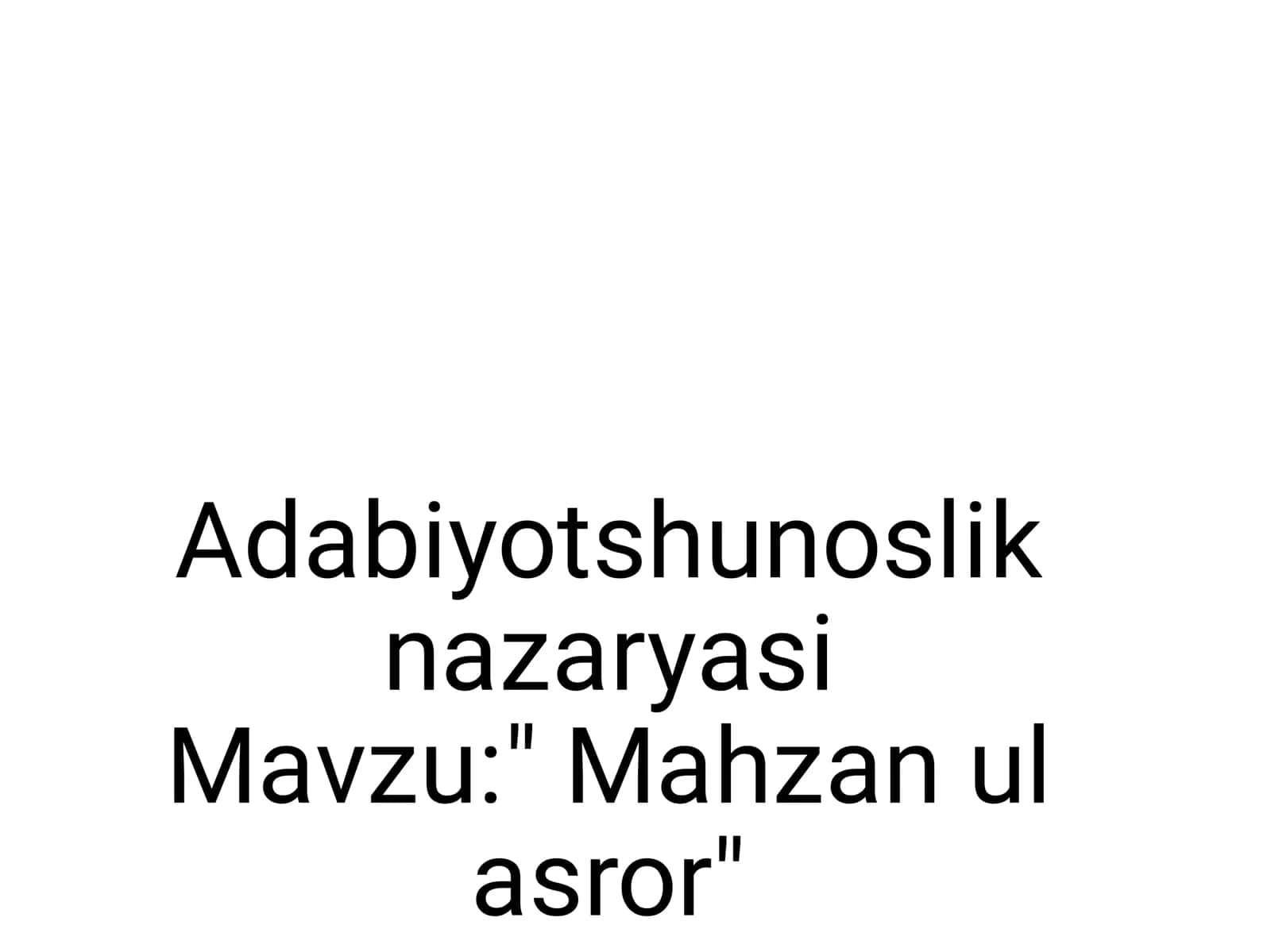 nazaryasi  Mavzu:" Mahzan ul