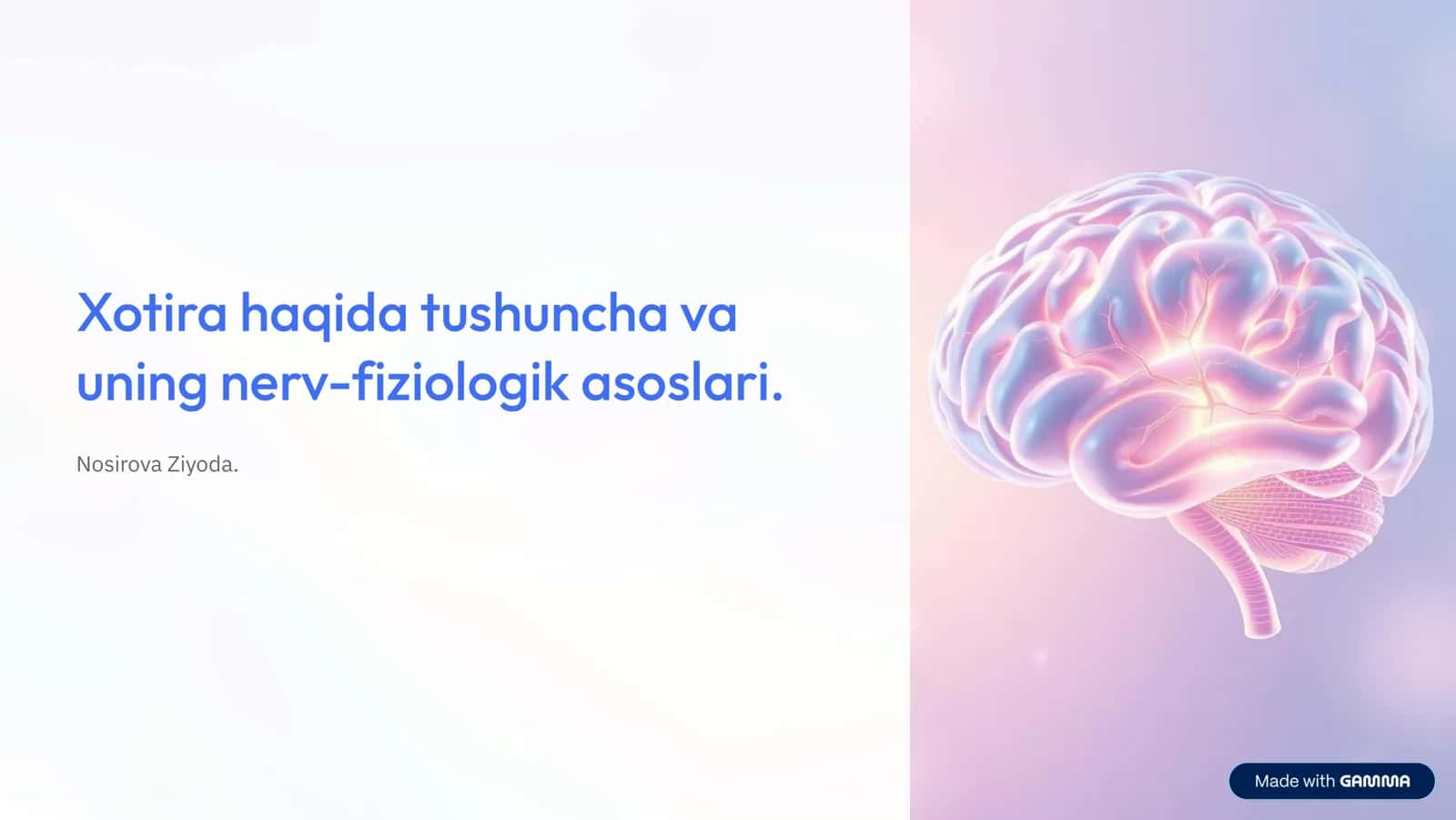 Xotira haqida tushuncha va uning nerv-fiziologik asoslari