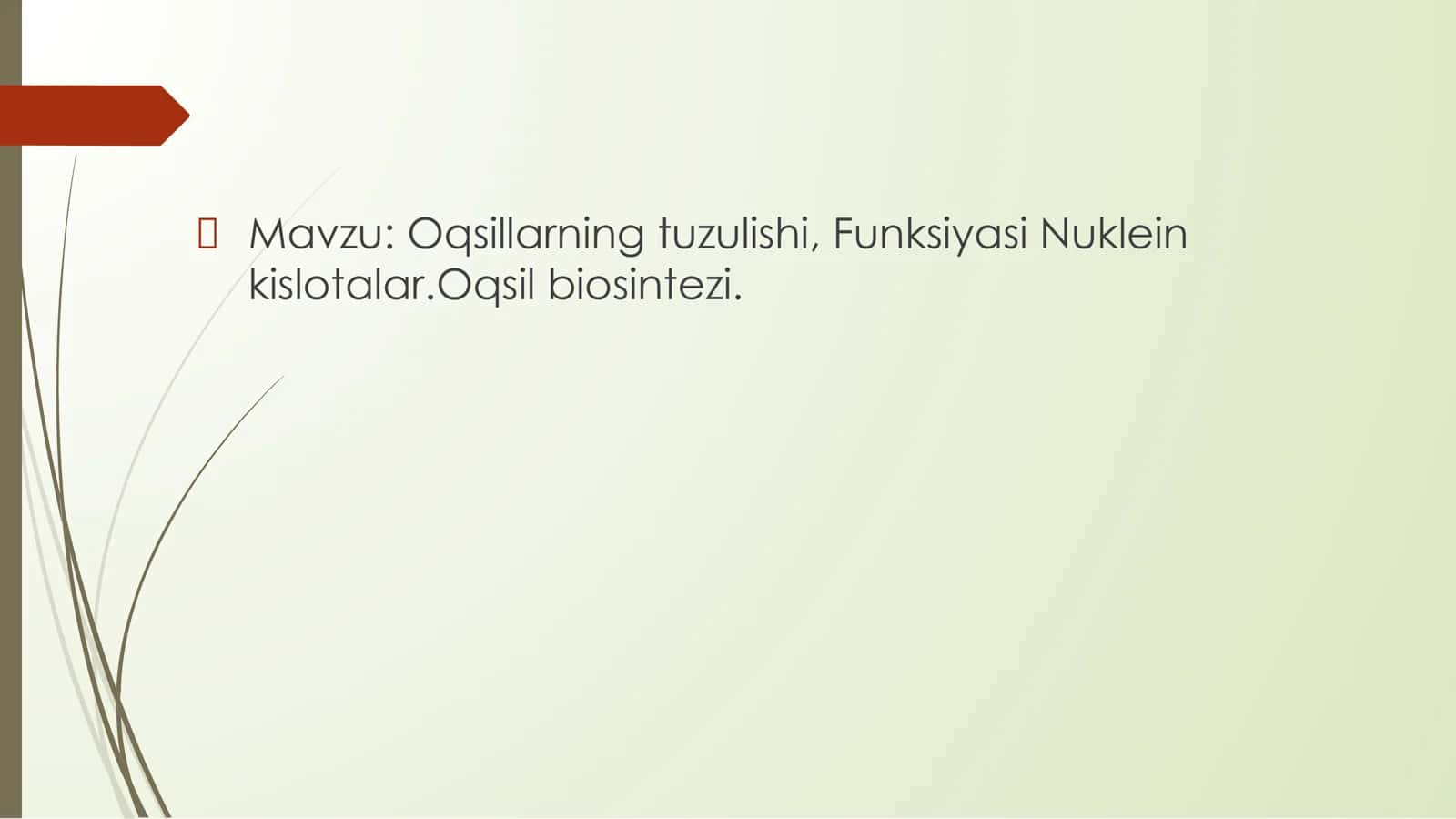 Oqsillarning tuzulishi, Funksiyasi Nuklein kislotalar.Oqsil biosintezi