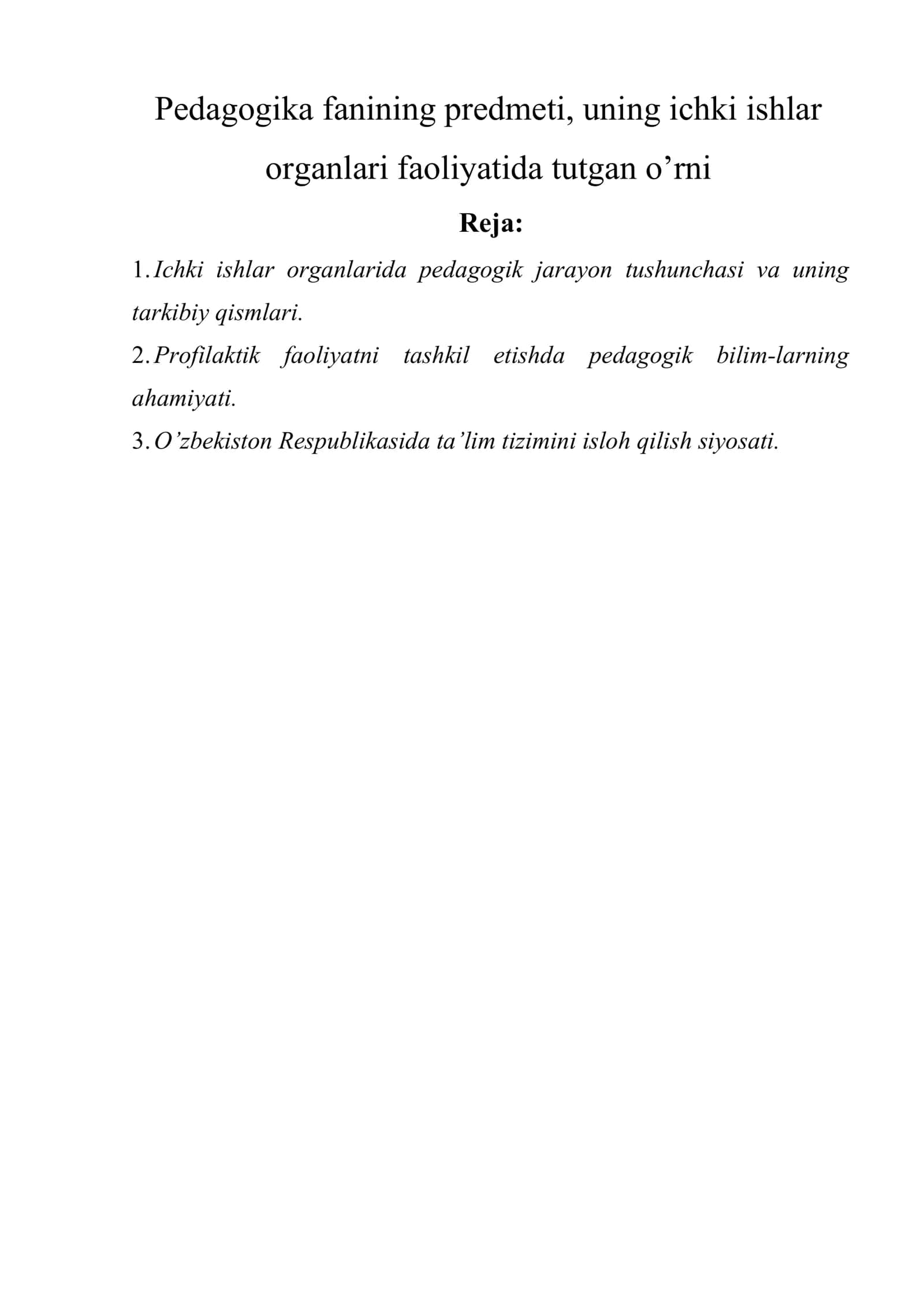 Pedagogika fanining predmeti, uning ichki ishlar organlari faoliyatida tutgan o’rni